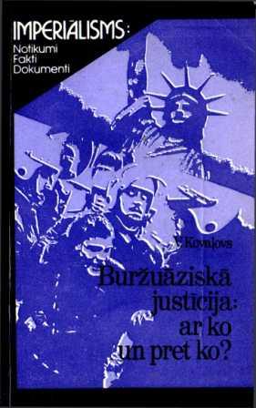 Buržuāziskā justīcija - ar ko un pret ko