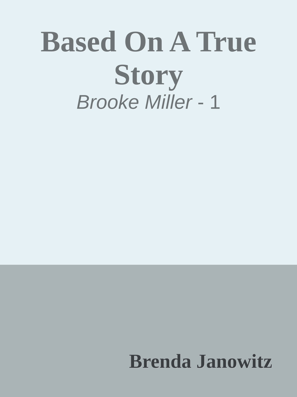 Based On A True Story