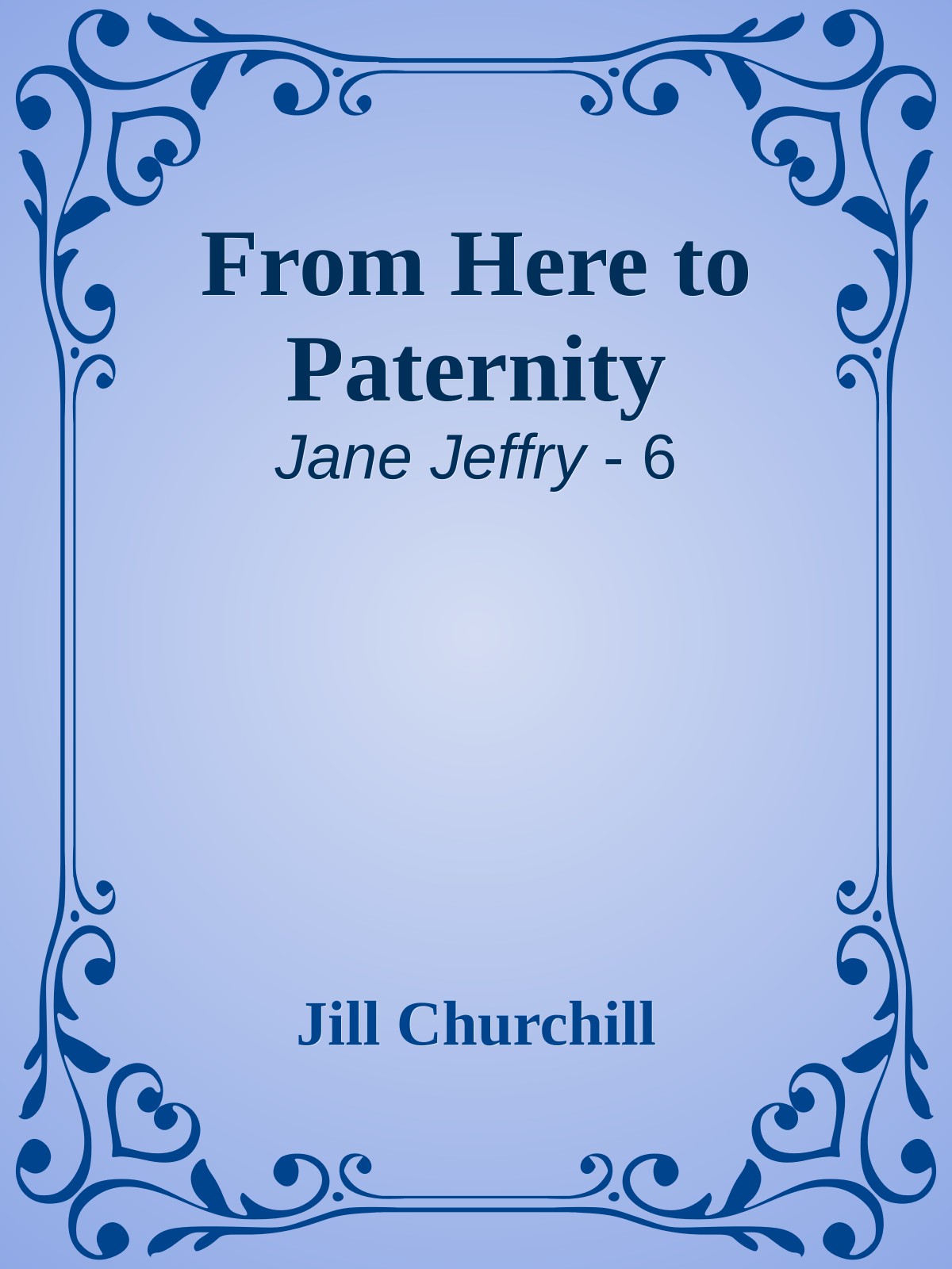 From Here to Paternity