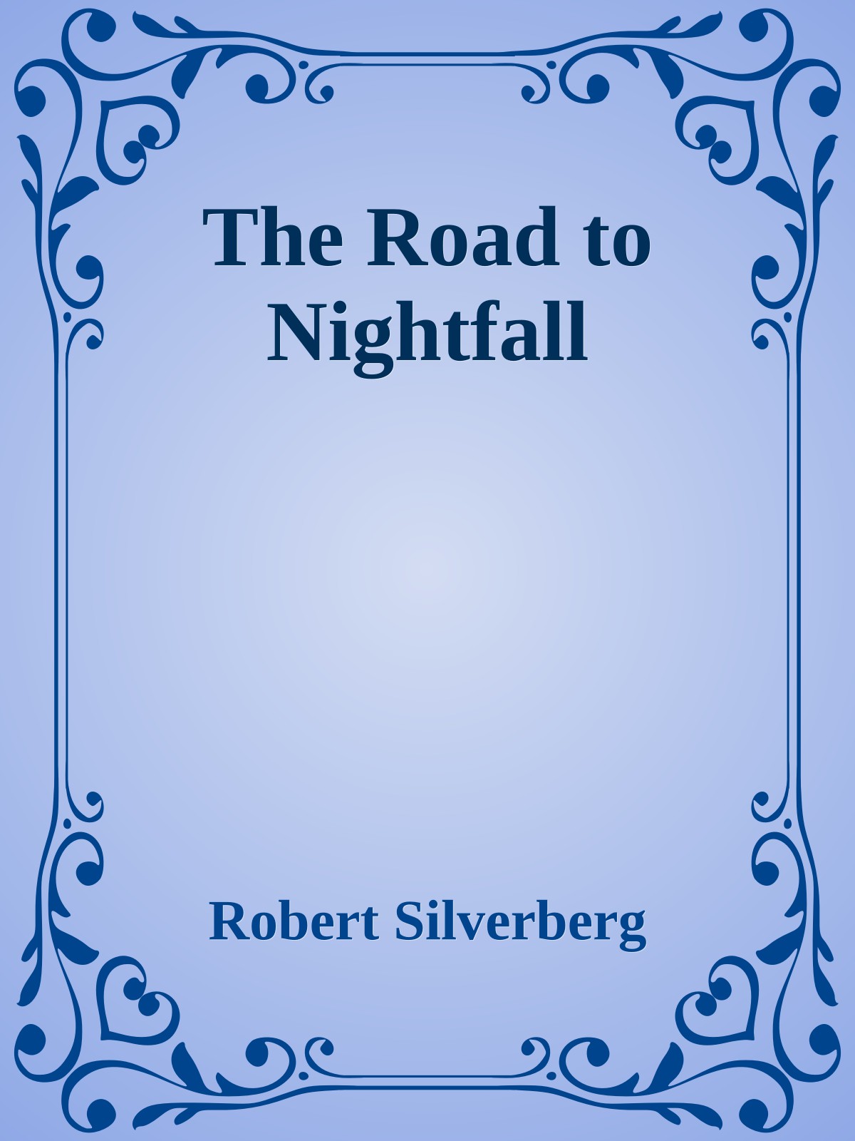 The Road to Nightfall