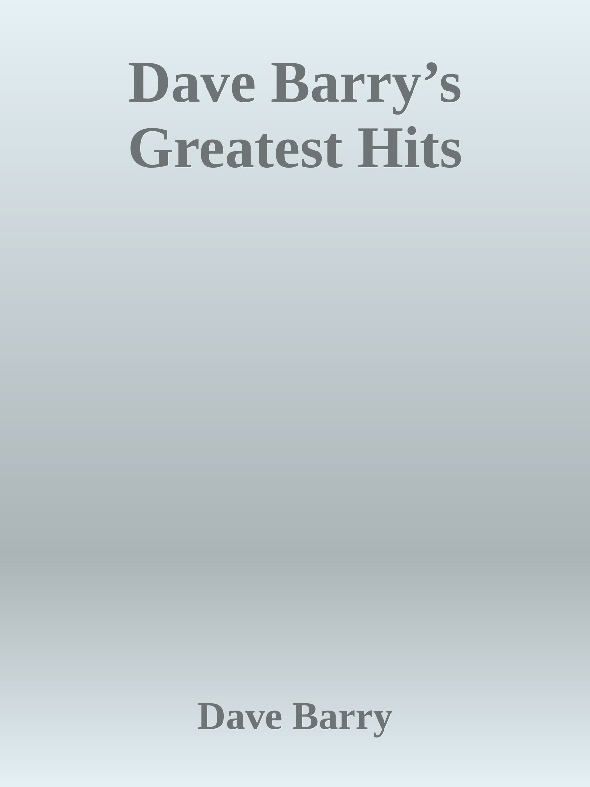 Dave Barry’s Greatest Hits