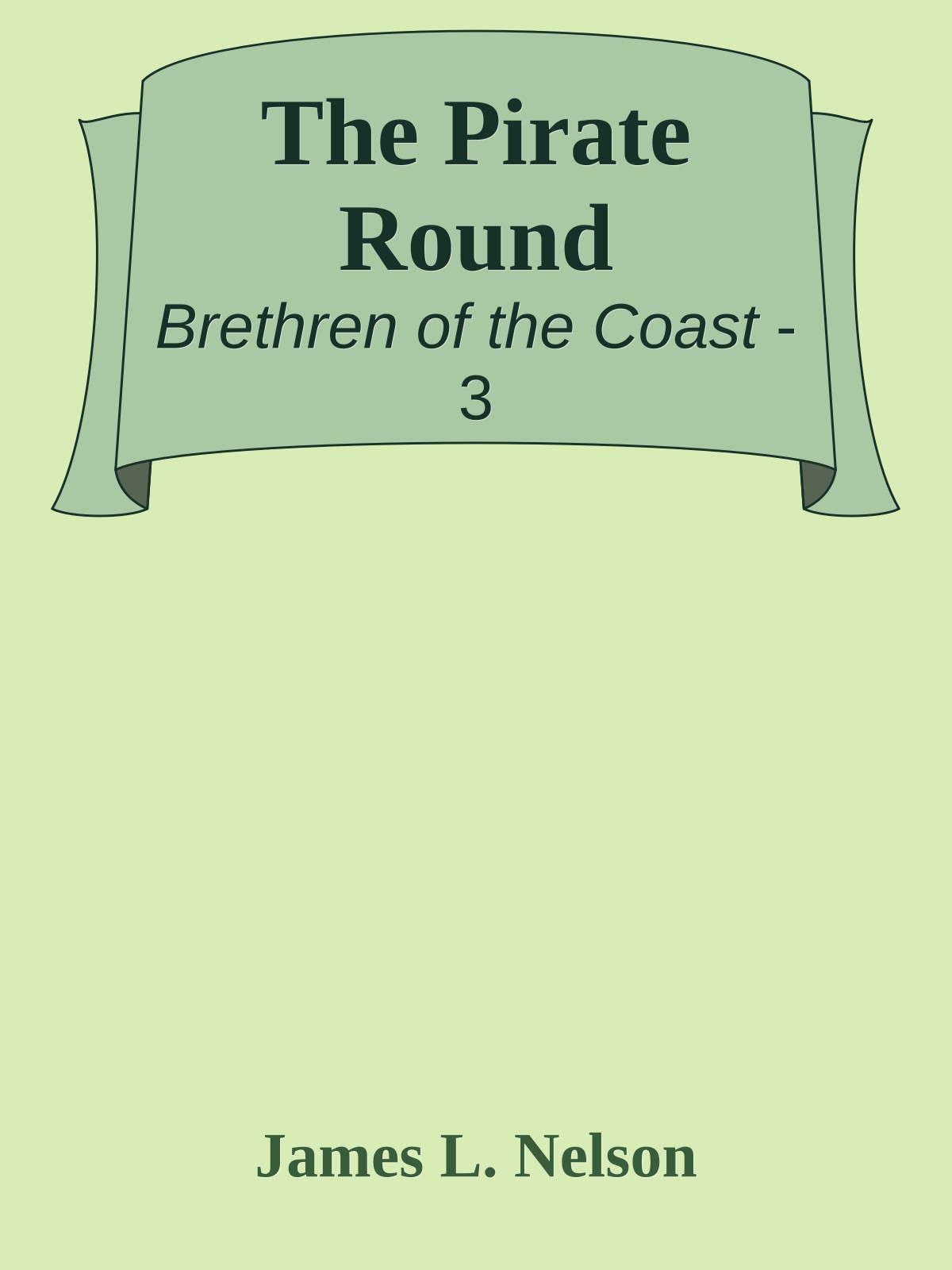 The Pirate Round