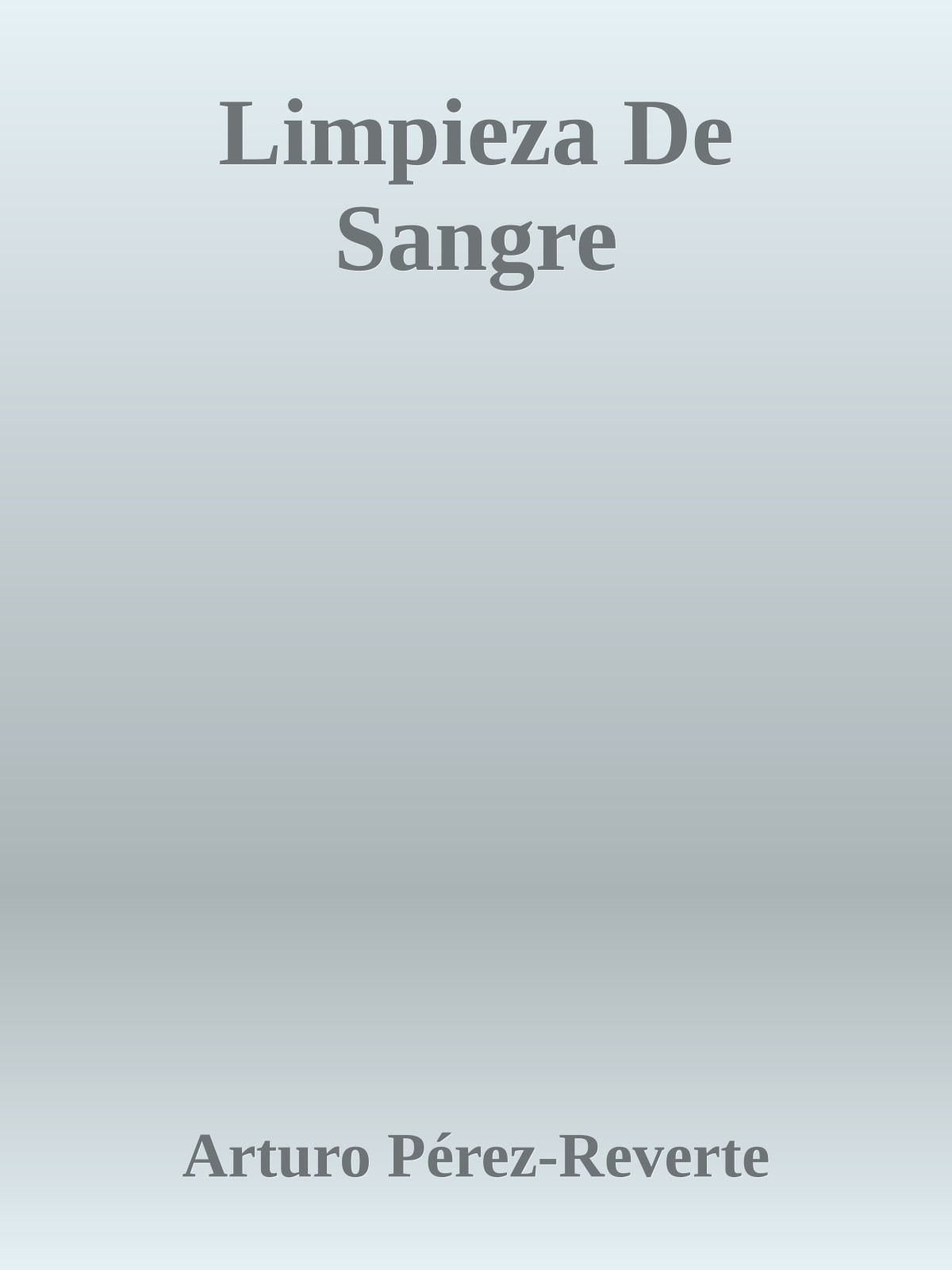Limpieza De Sangre