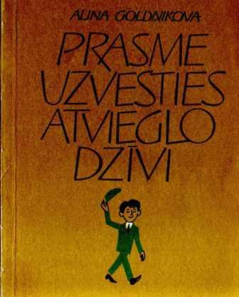 Prasme uzvesties atvieglo dzīvi