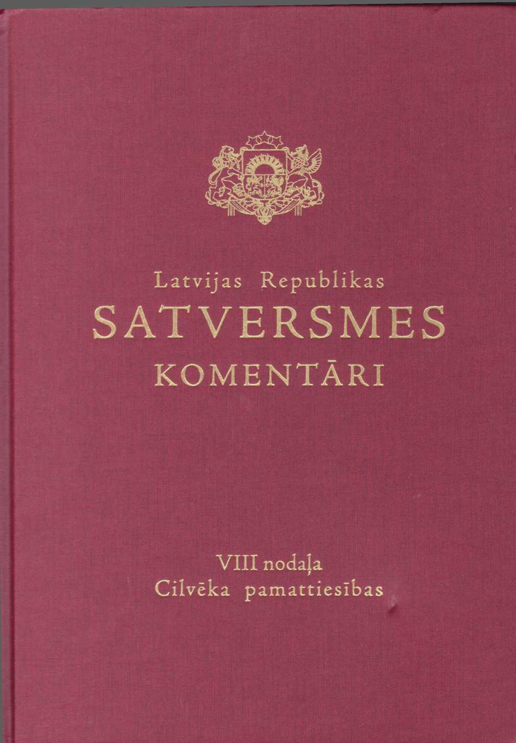 Latvijas republikas satversmes komentāri. 8 nodaļa. Cilvēka pamattiersības