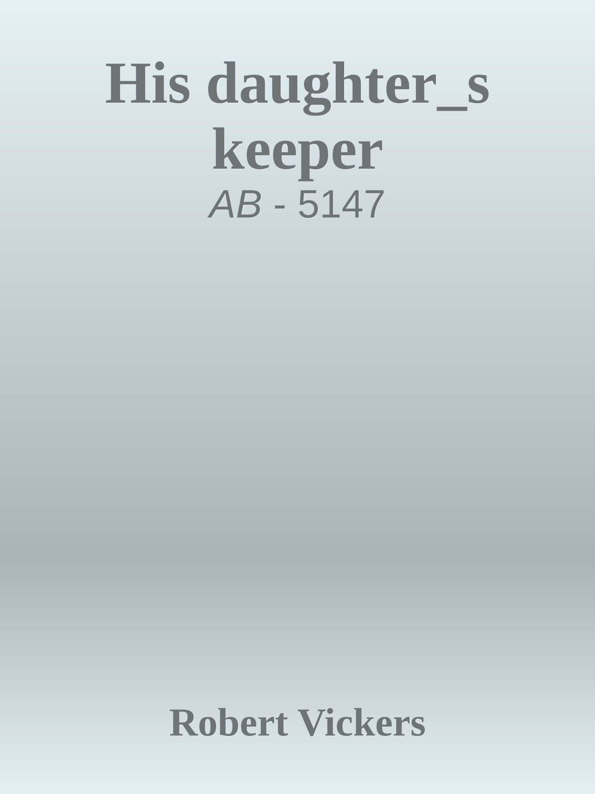 His daughter_s keeper
