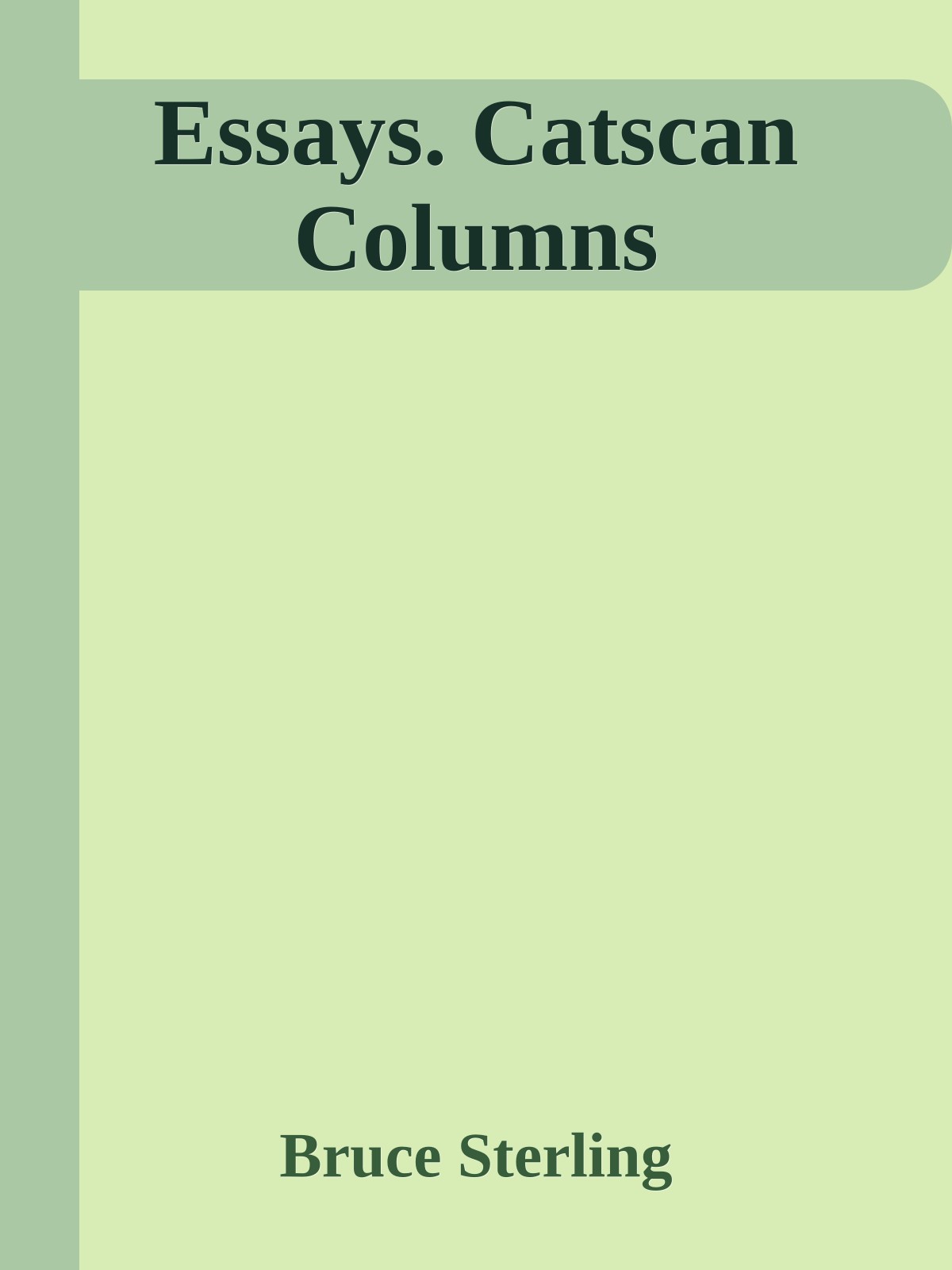 Essays. Catscan Columns