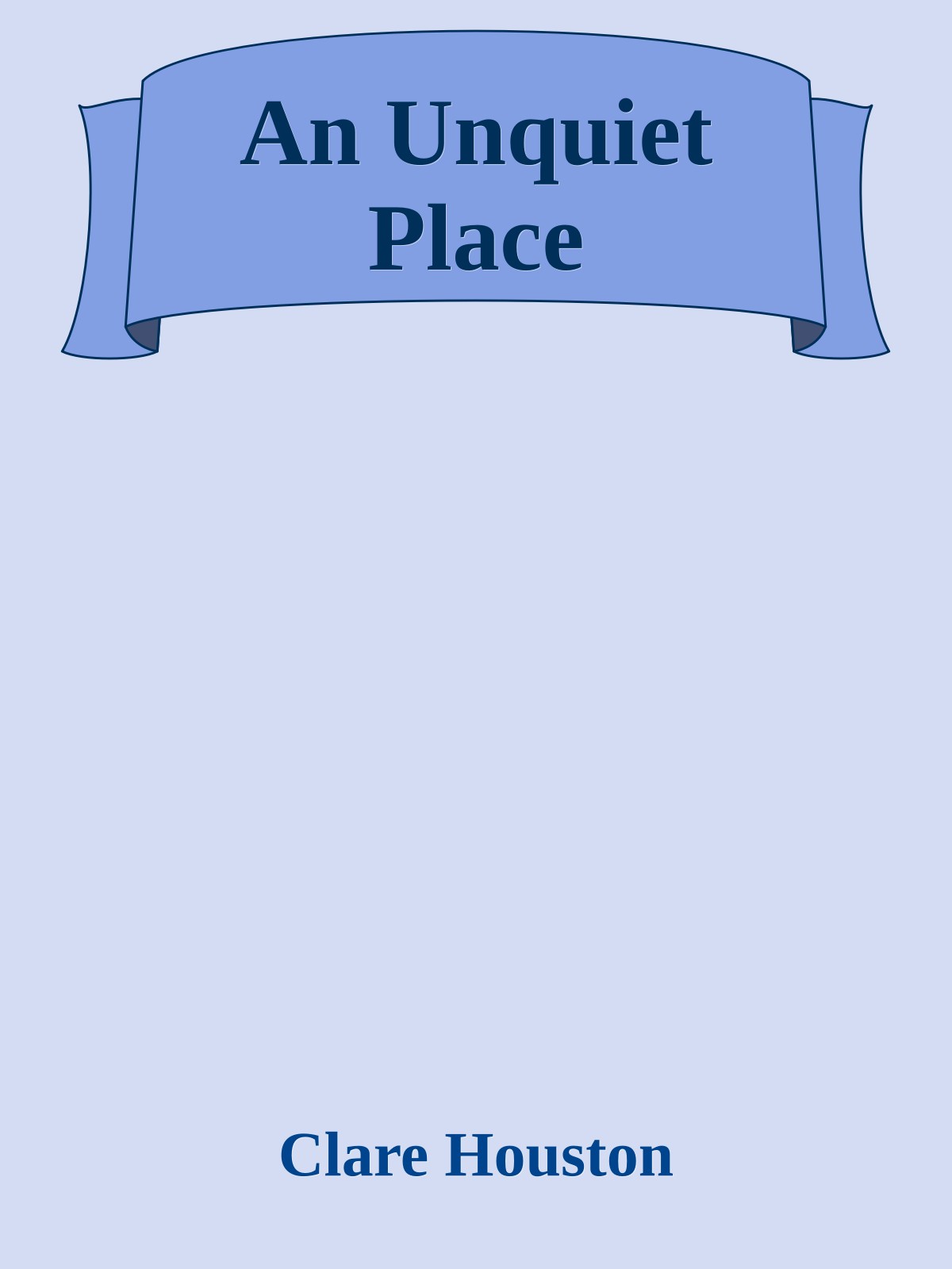 An Unquiet Place