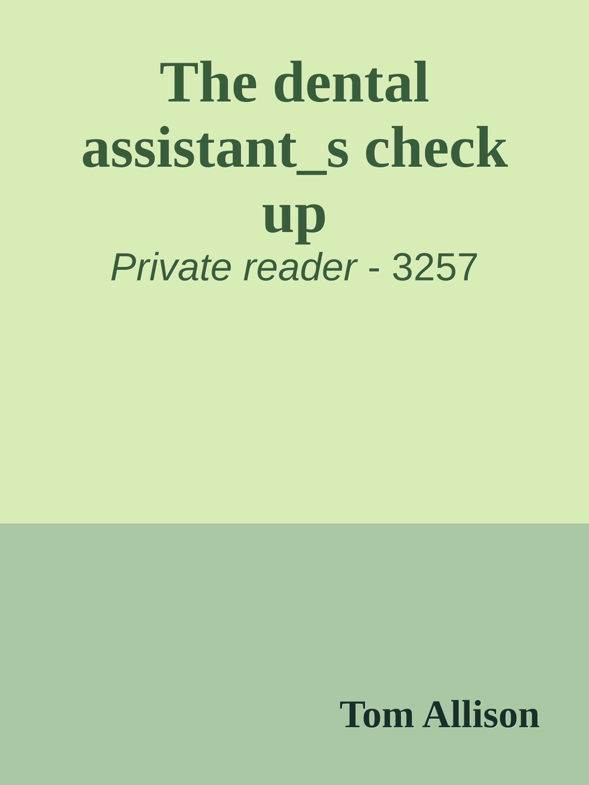 The dental assistant_s check up