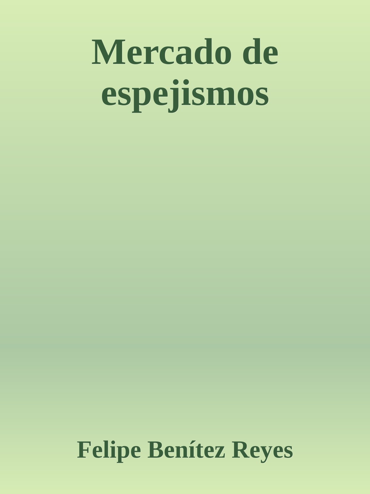 Mercado de espejismos