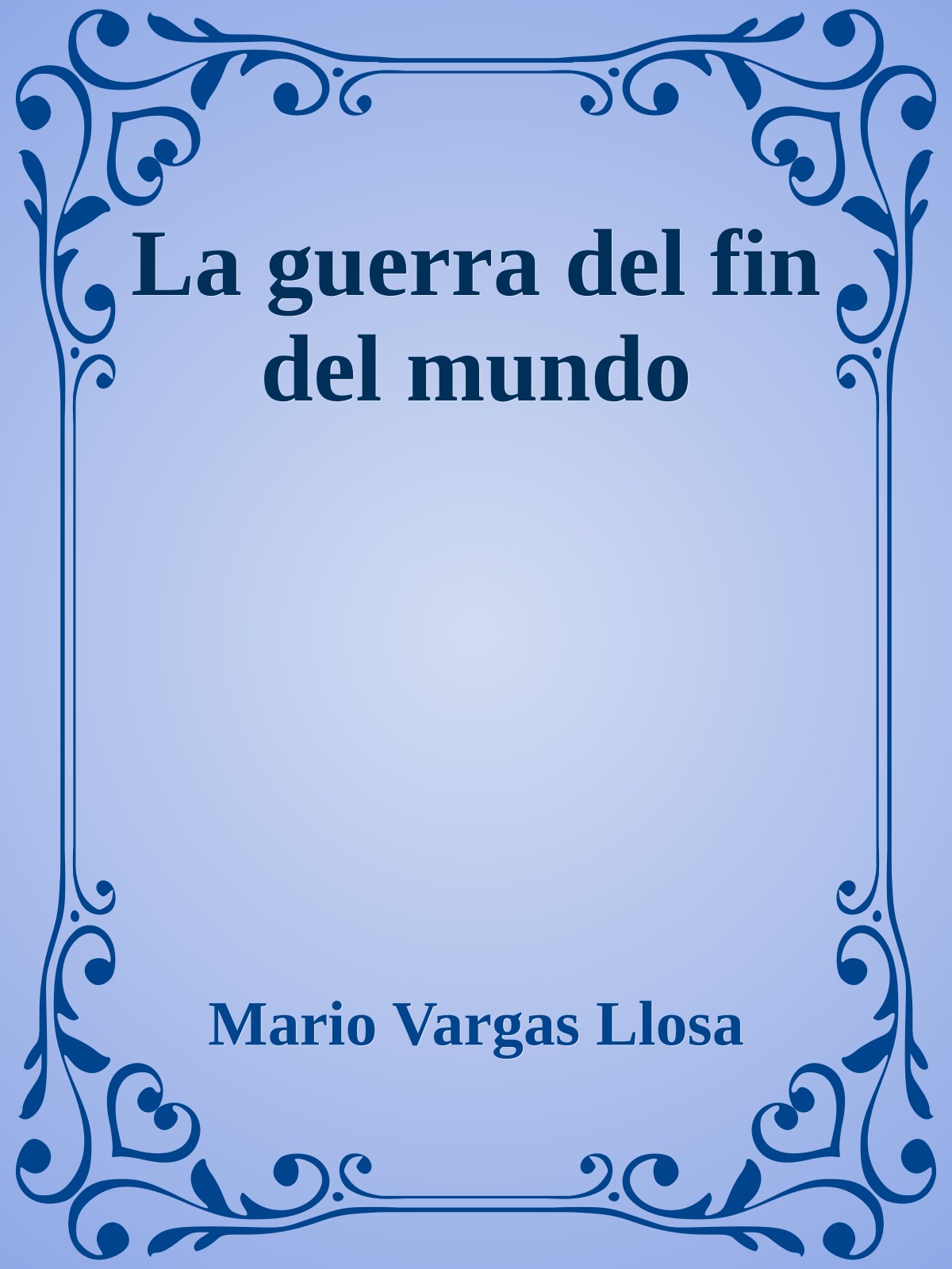 La guerra del fin del mundo
