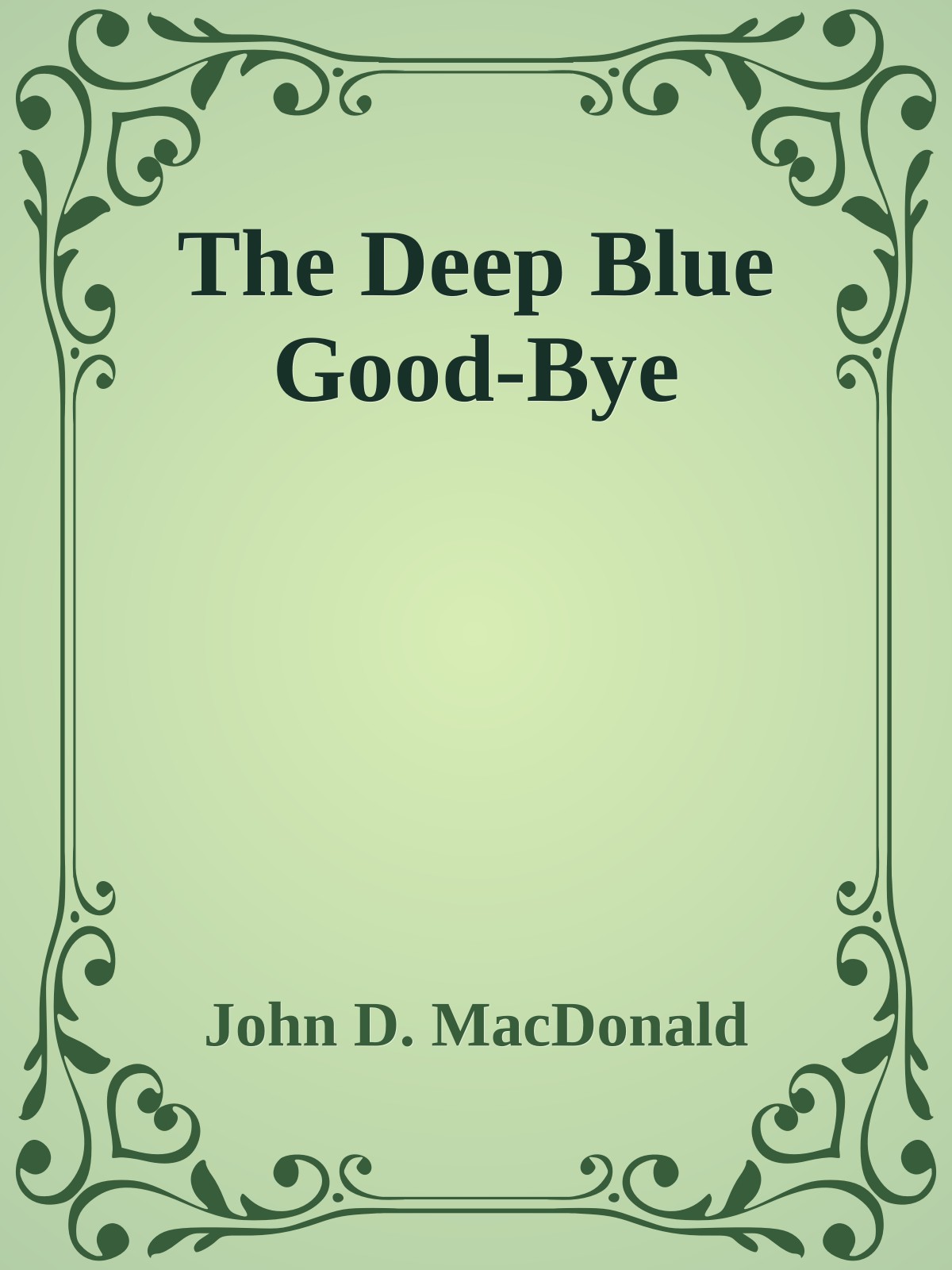 The Deep Blue Good-Bye