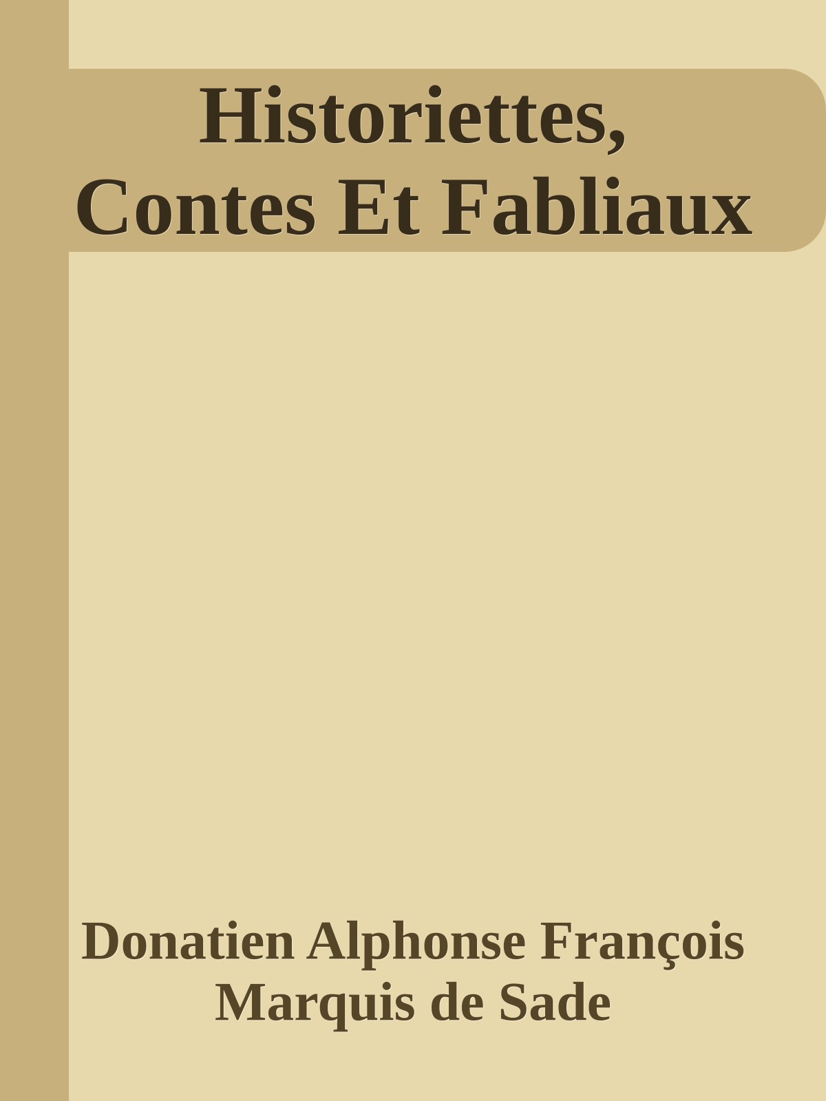 Historiettes, Contes Et Fabliaux