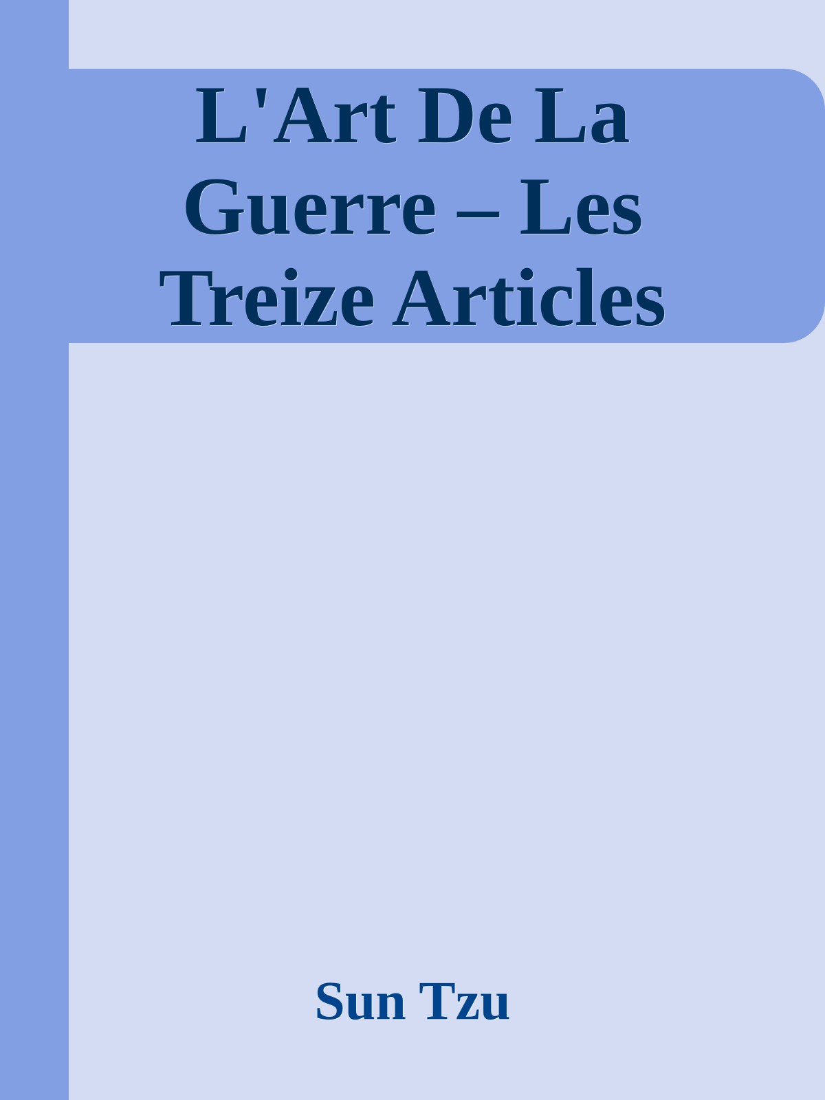 L'Art De La Guerre – Les Treize Articles