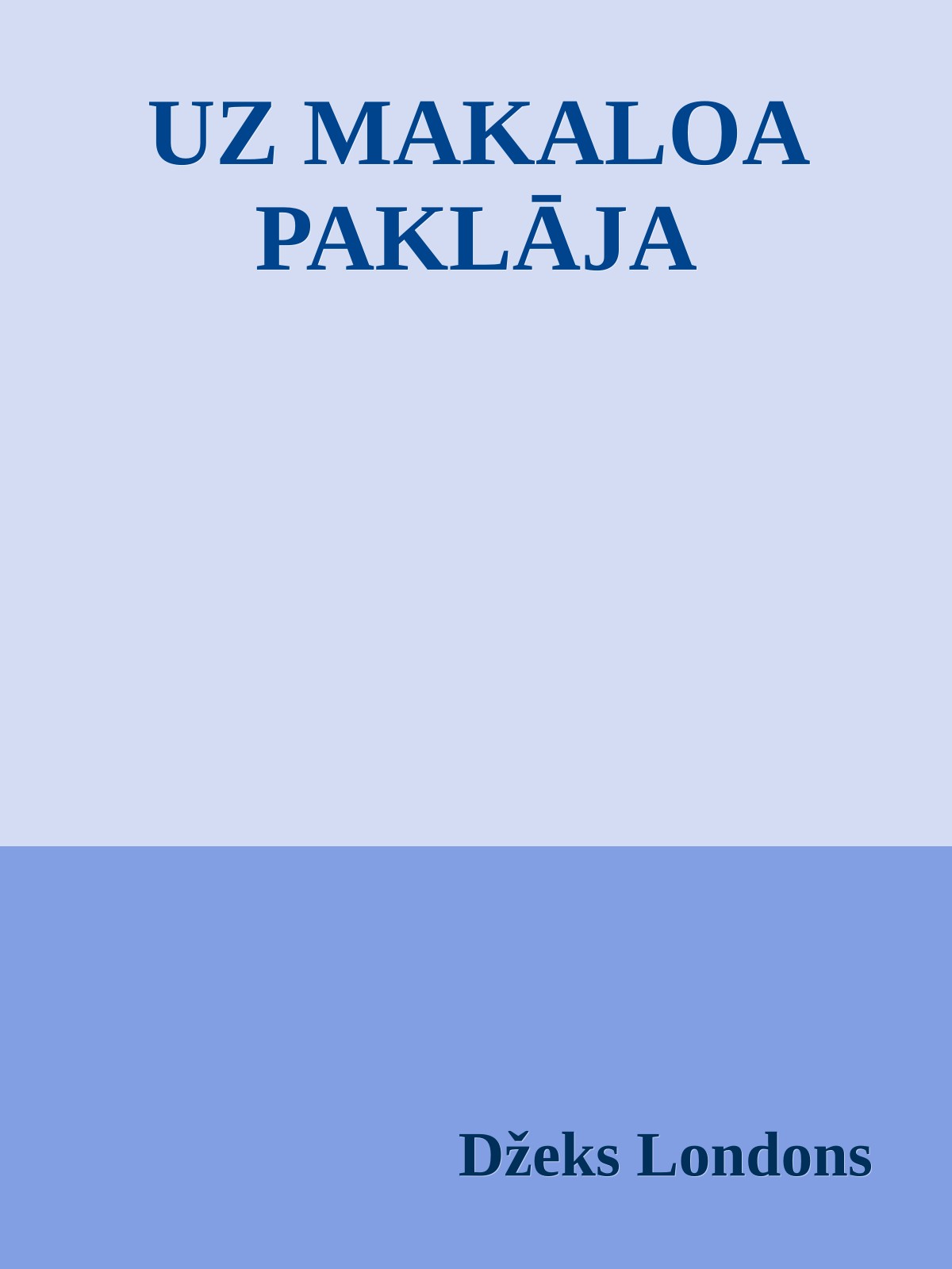 UZ MAKALOA PAKLĀJA