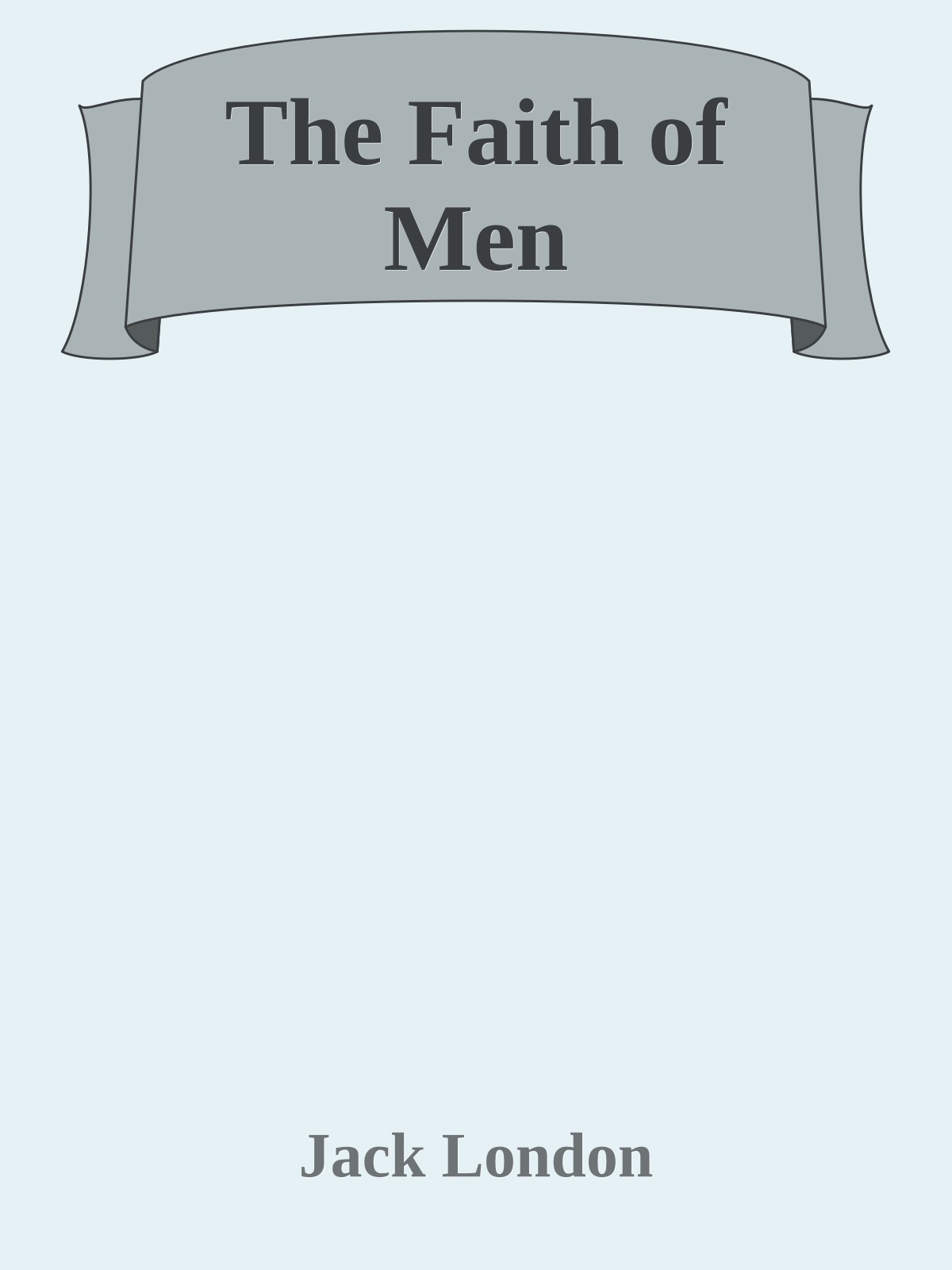 The Faith of Men