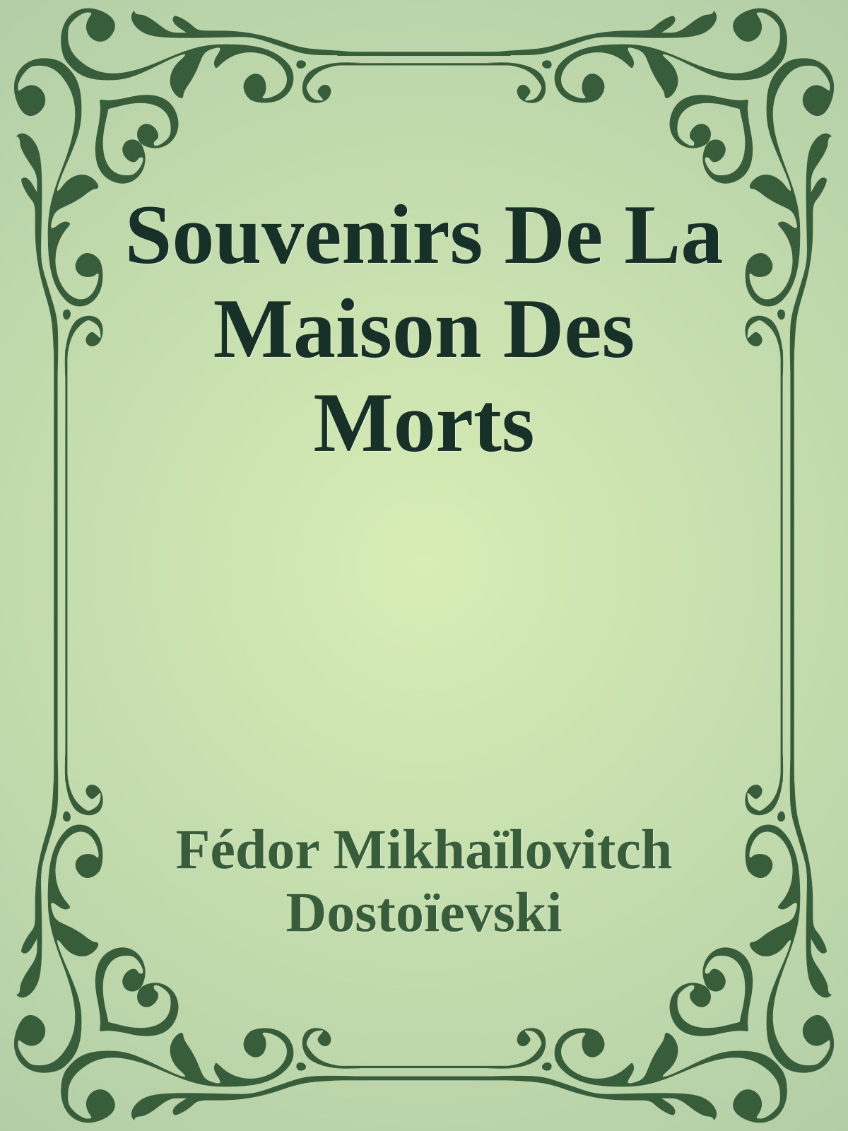 Souvenirs De La Maison Des Morts