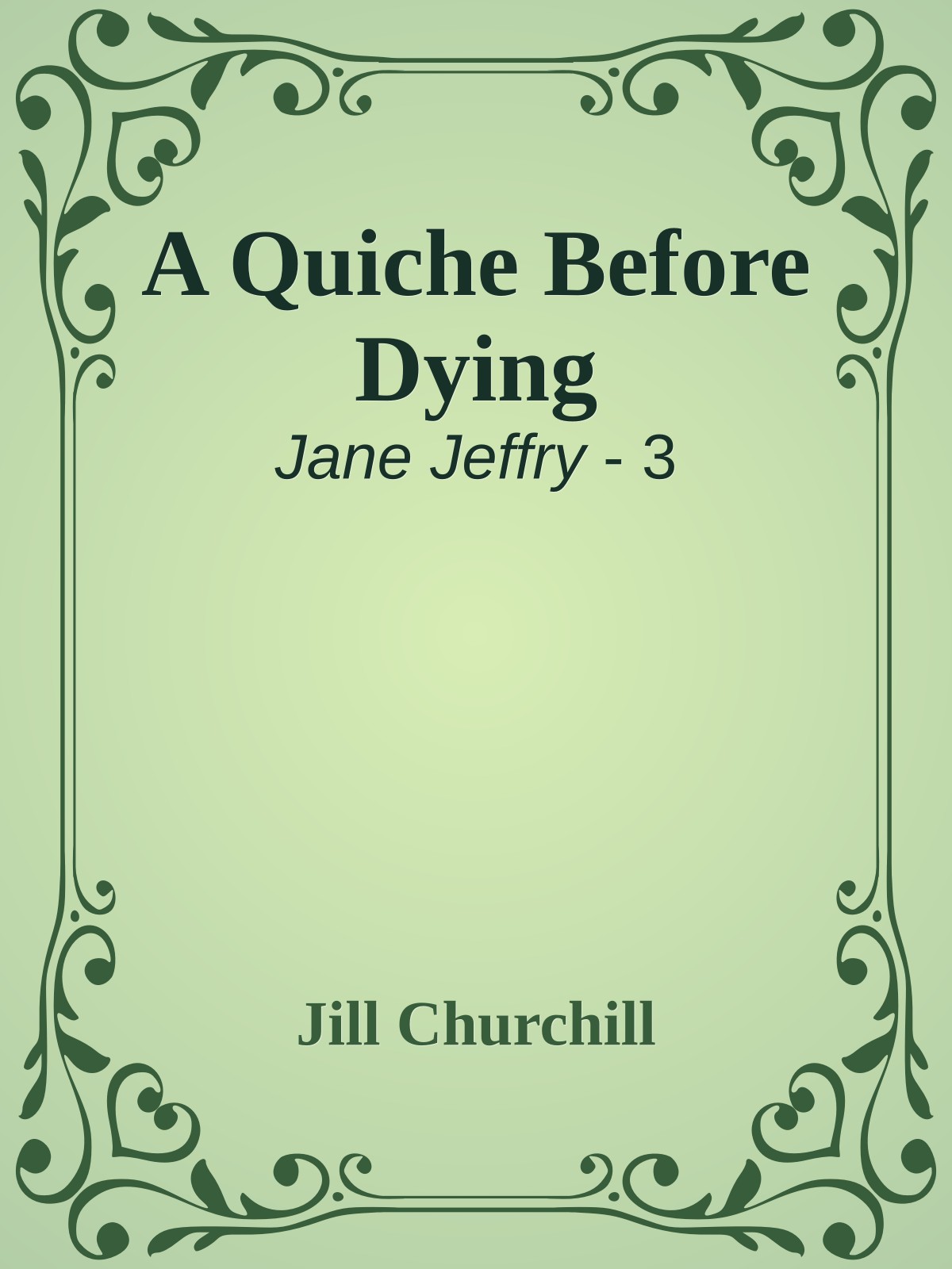 A Quiche Before Dying