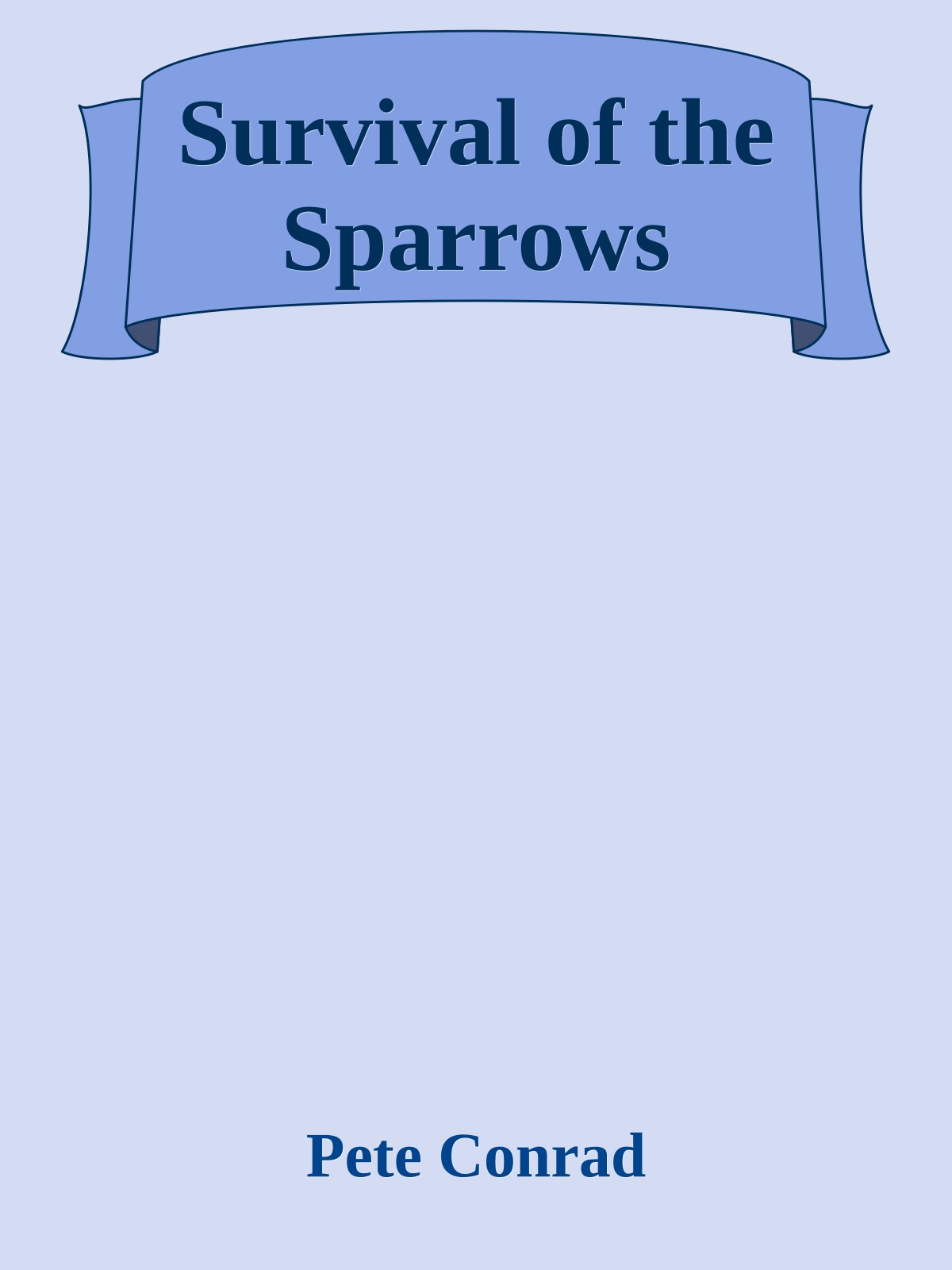 Survival of the Sparrows