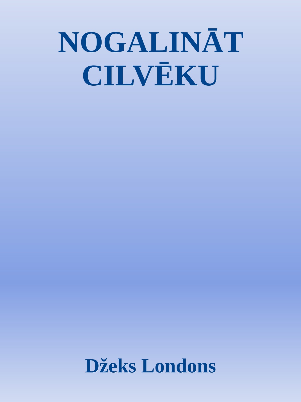 NOGALINĀT CILVĒKU