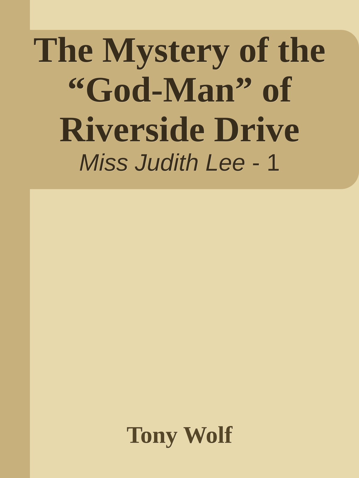 The Mystery of the “God-Man” of Riverside Drive
