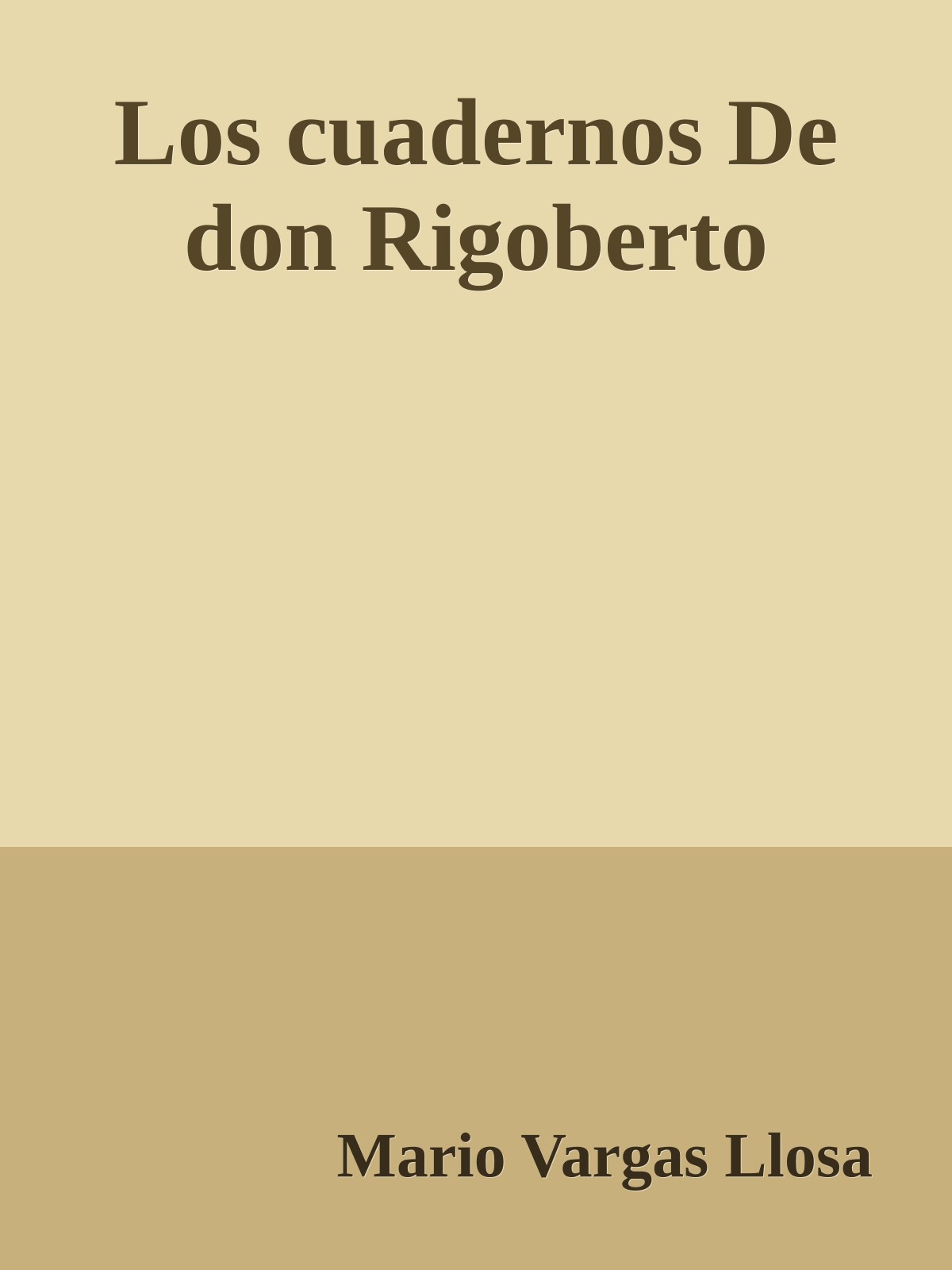 Los cuadernos De don Rigoberto