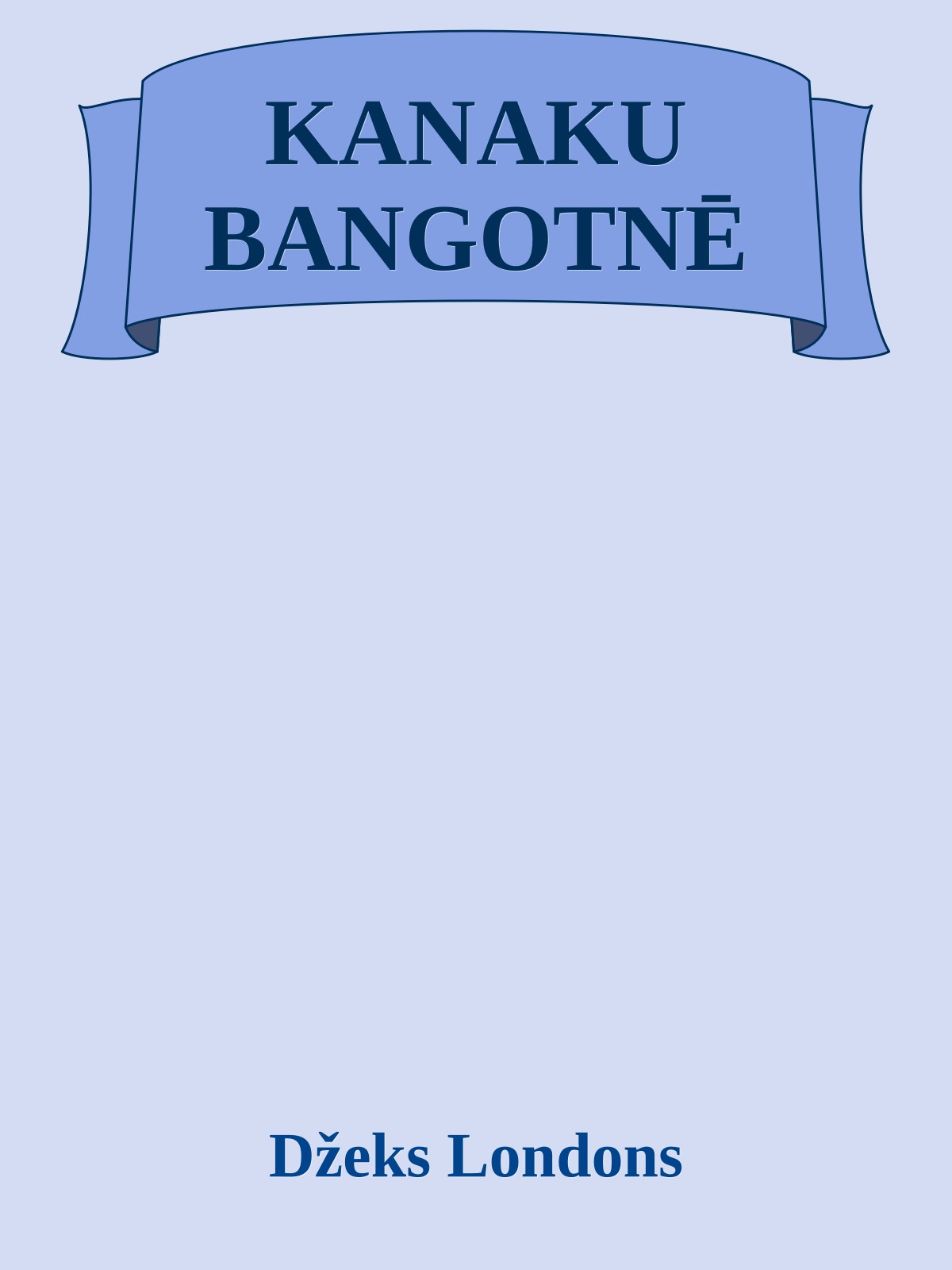KANAKU BANGOTNĒ