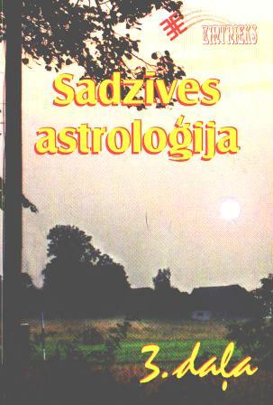 Sadzīves astroloģija 3.daļa