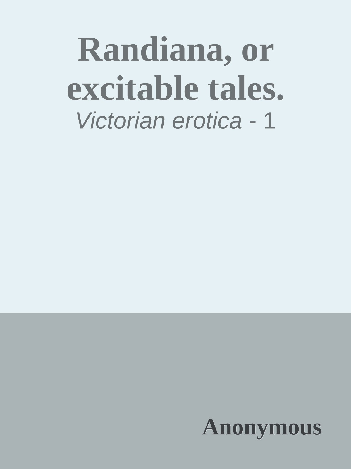 Randiana, or excitable tales.