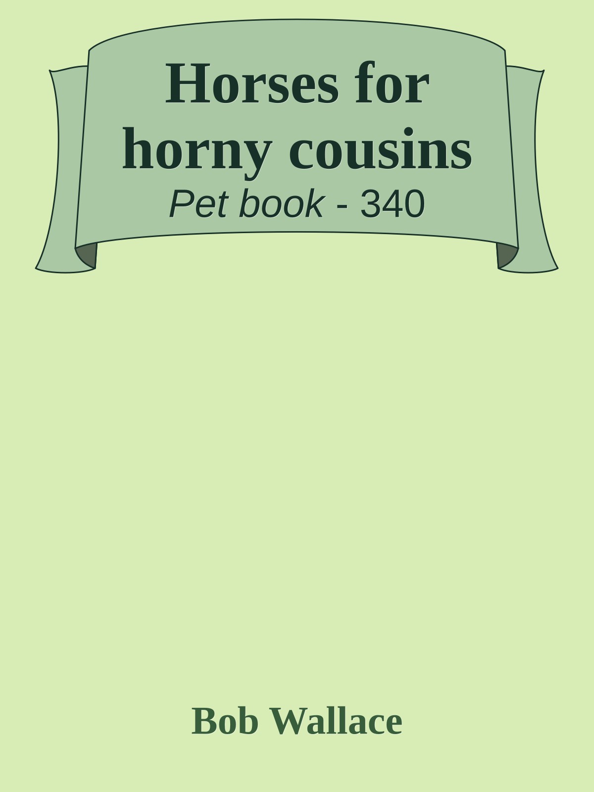 Horses for horny cousins