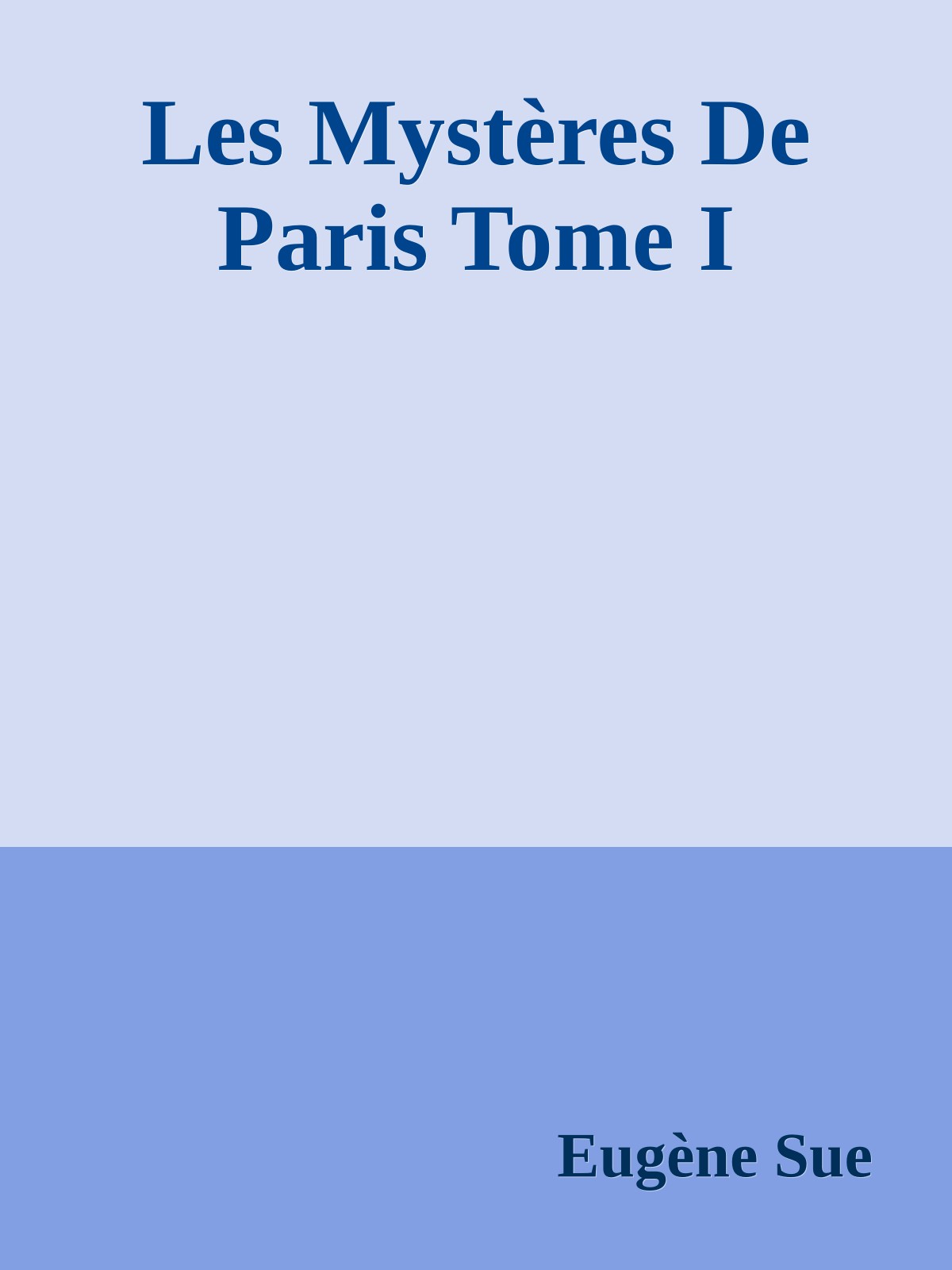 Les Mystères De Paris Tome I