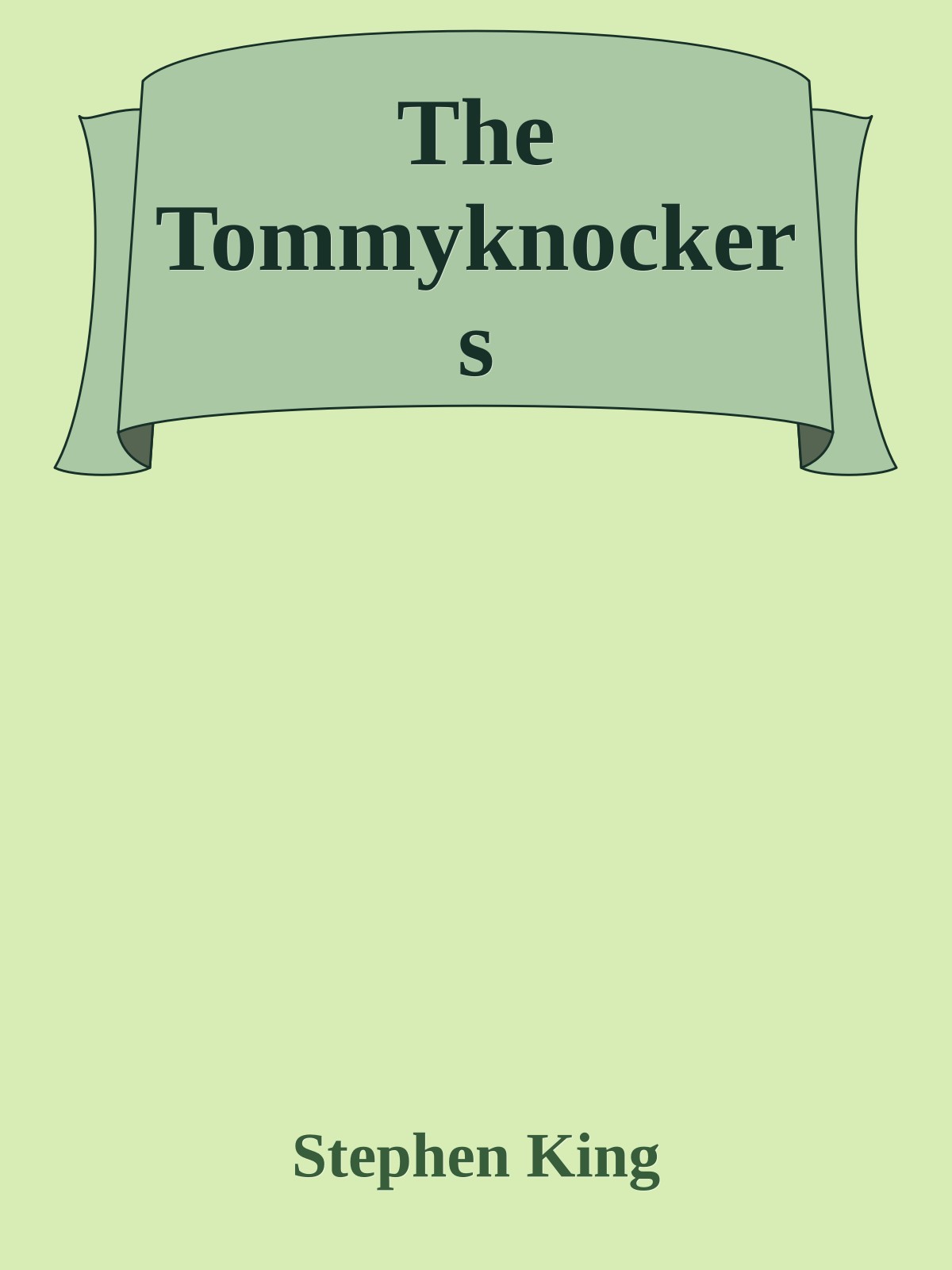 The Tommyknockers