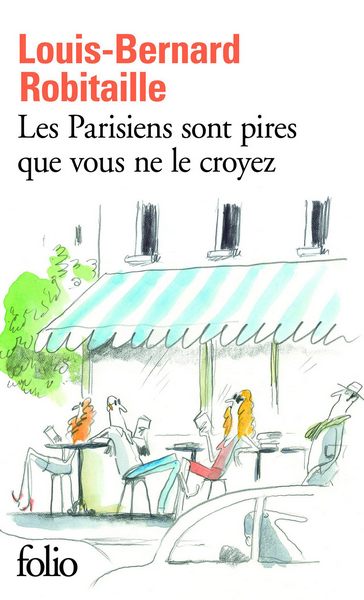 Les Parisiens sont pires que vous ne le croyez