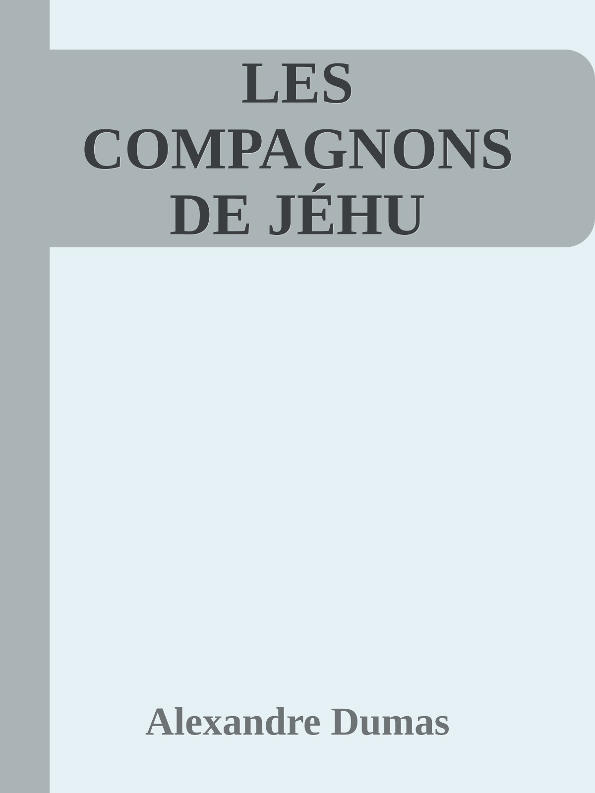 LES COMPAGNONS DE JÉHU