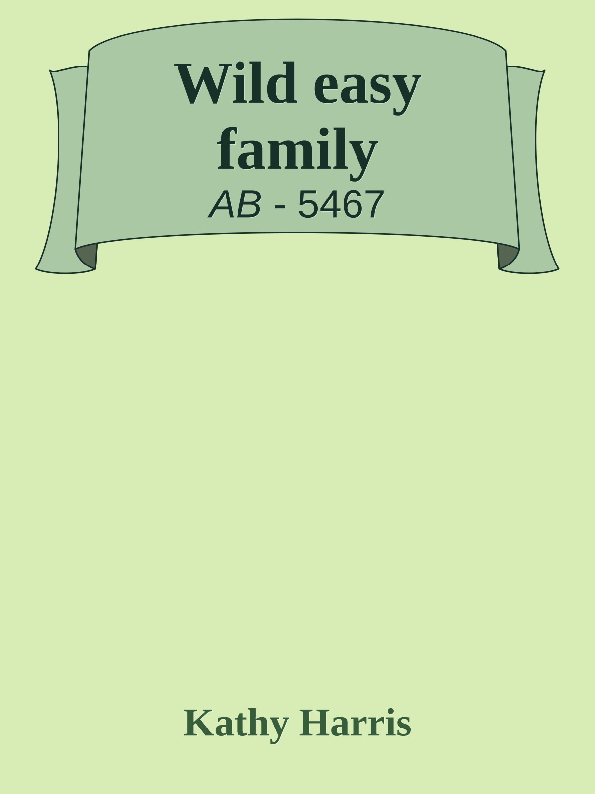 Wild easy family