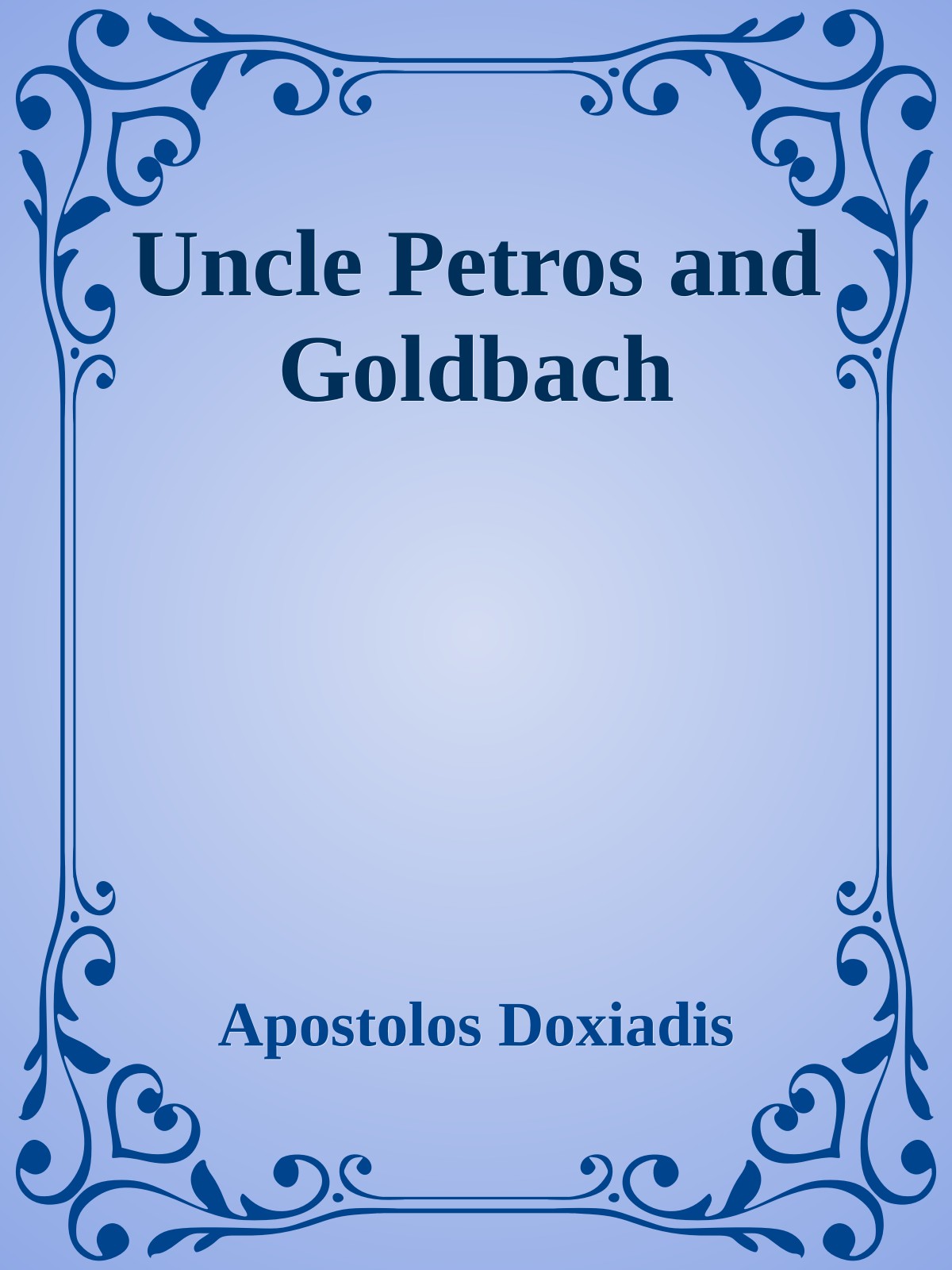 Uncle Petros and Goldbach