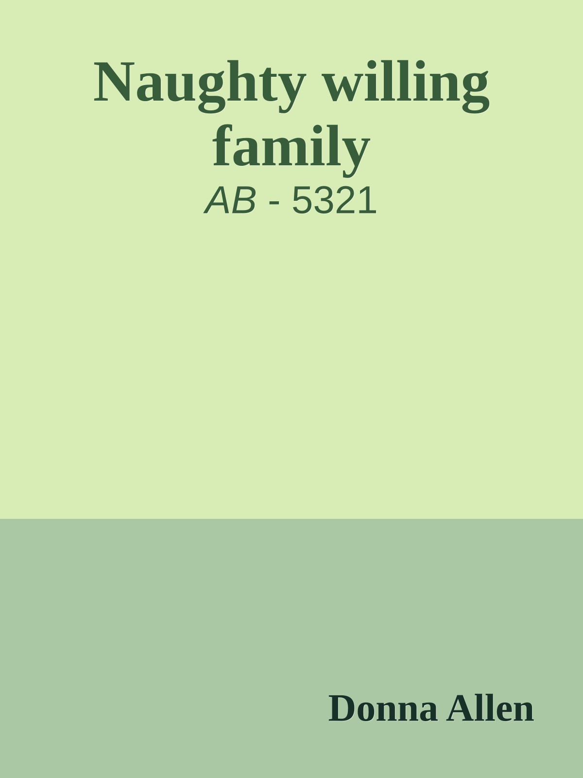 Naughty willing family