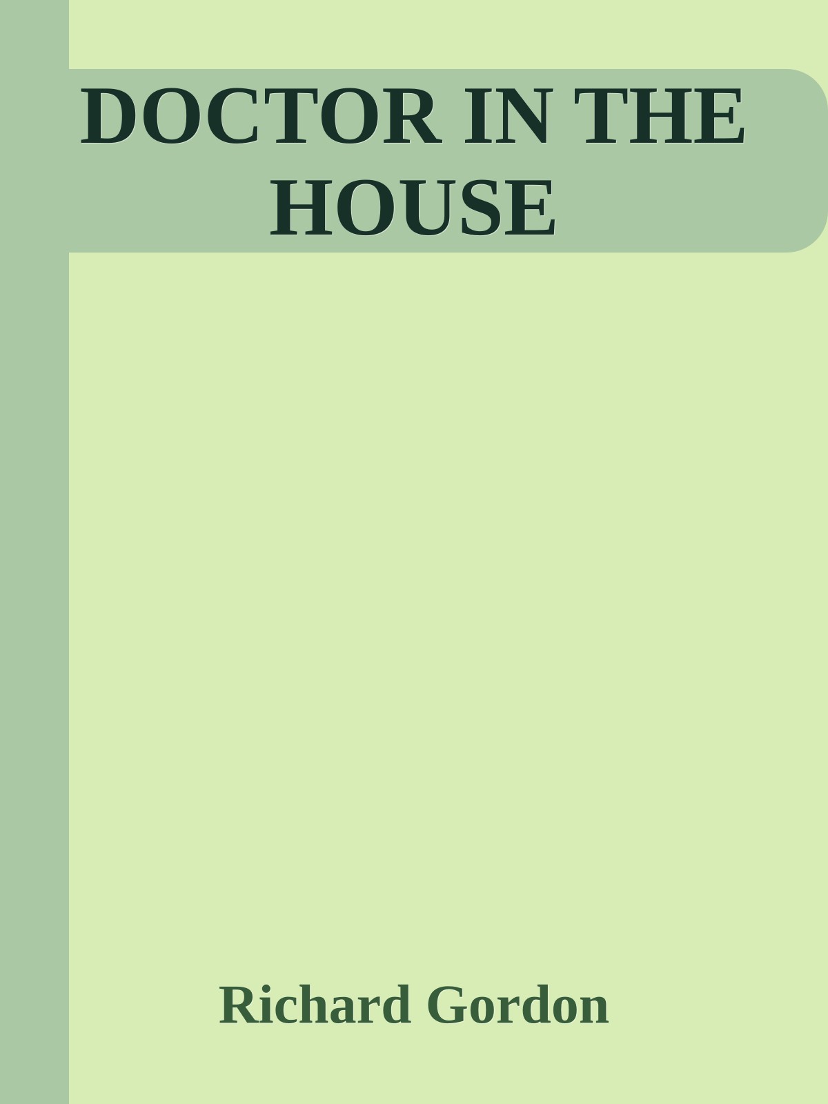 DOCTOR IN THE HOUSE