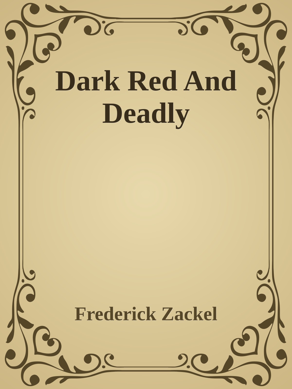 Dark Red And Deadly