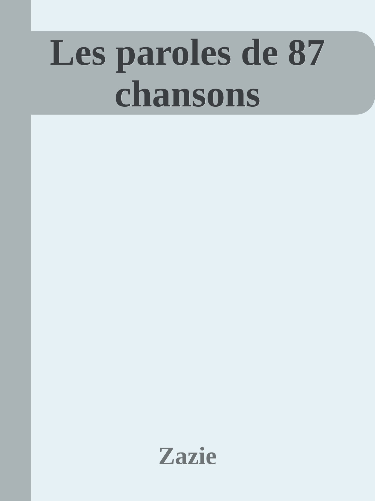 Les paroles de 87 chansons