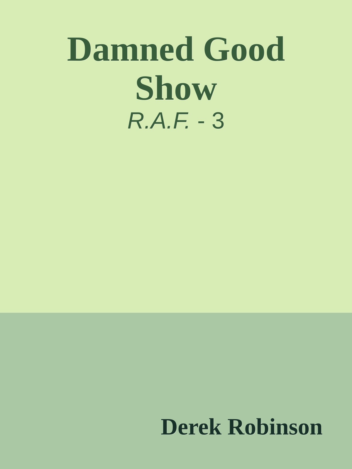 Damned Good Show