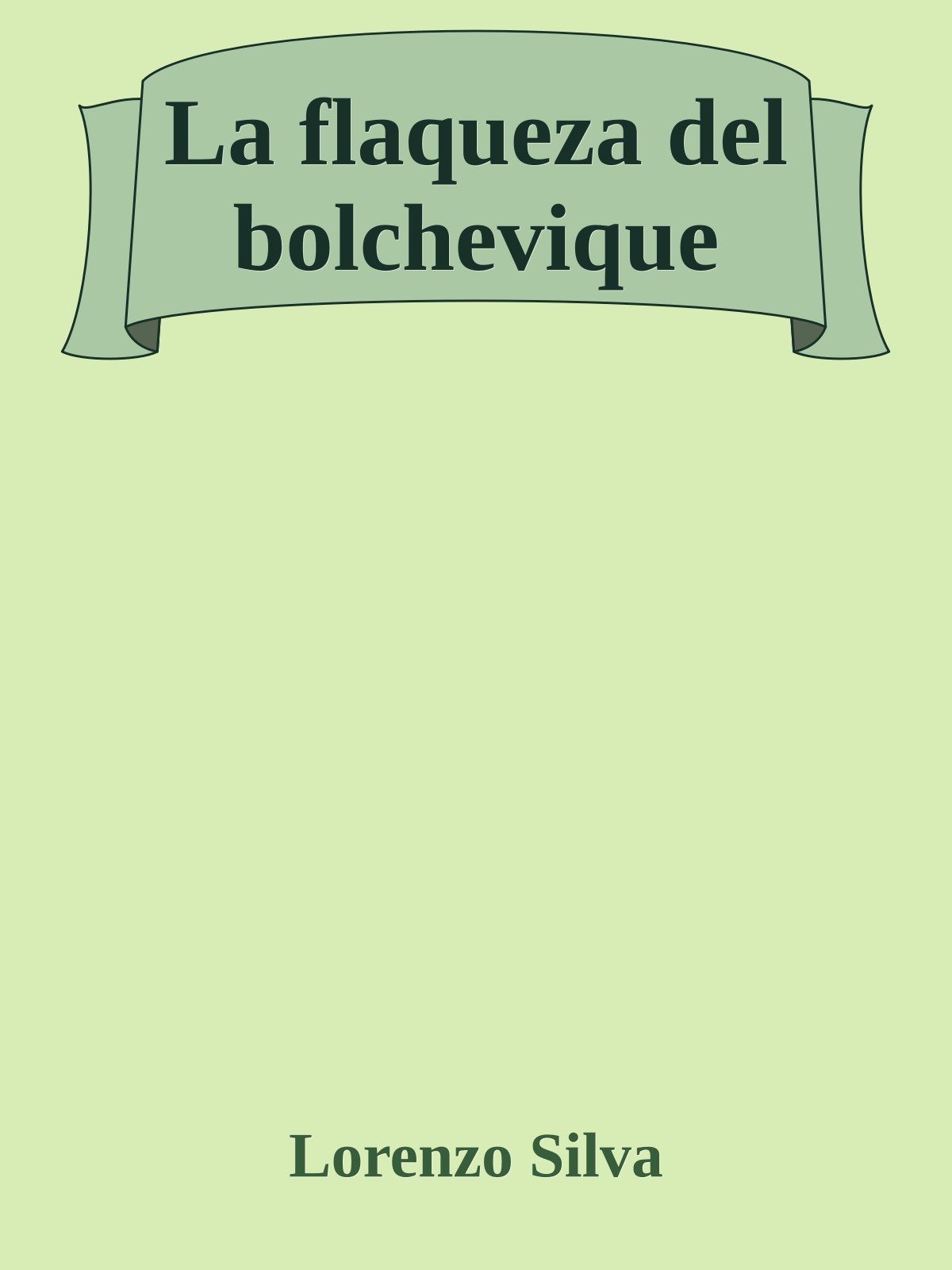 La flaqueza del bolchevique