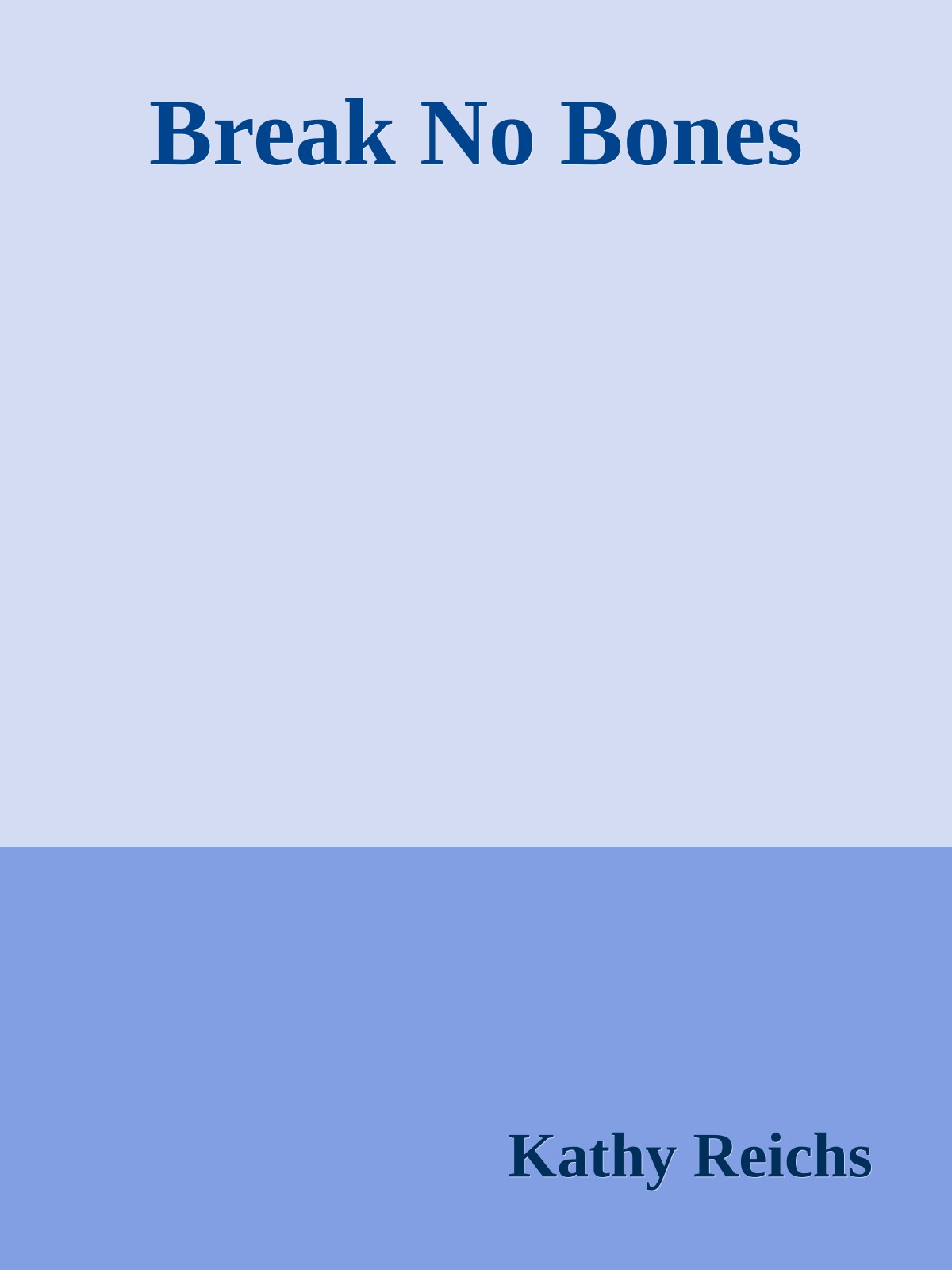 Break No Bones