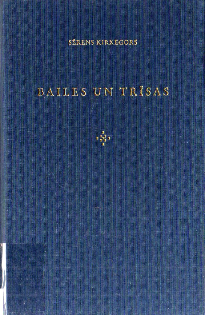 Bailes un trīsas