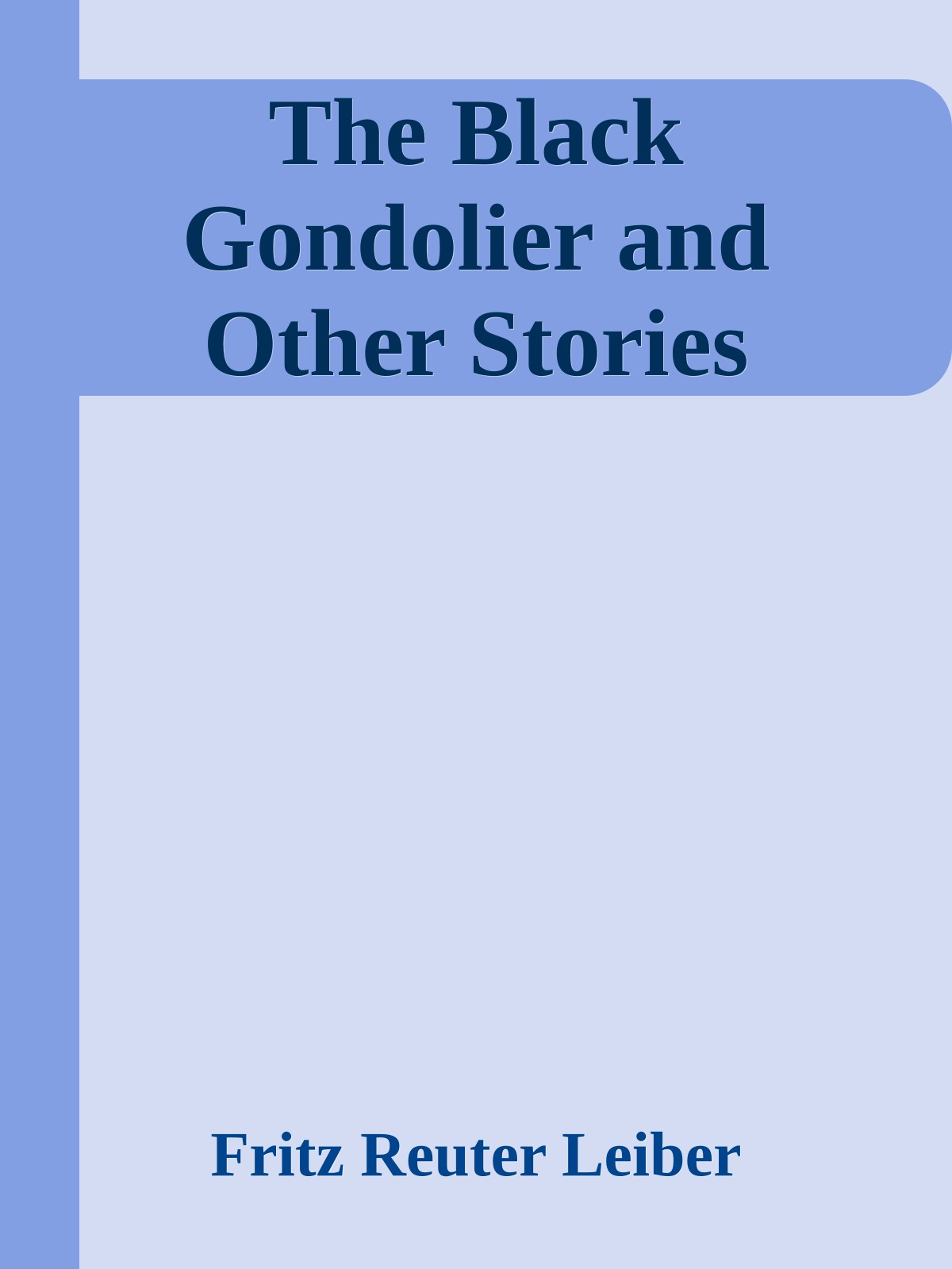 The Black Gondolier and Other Stories