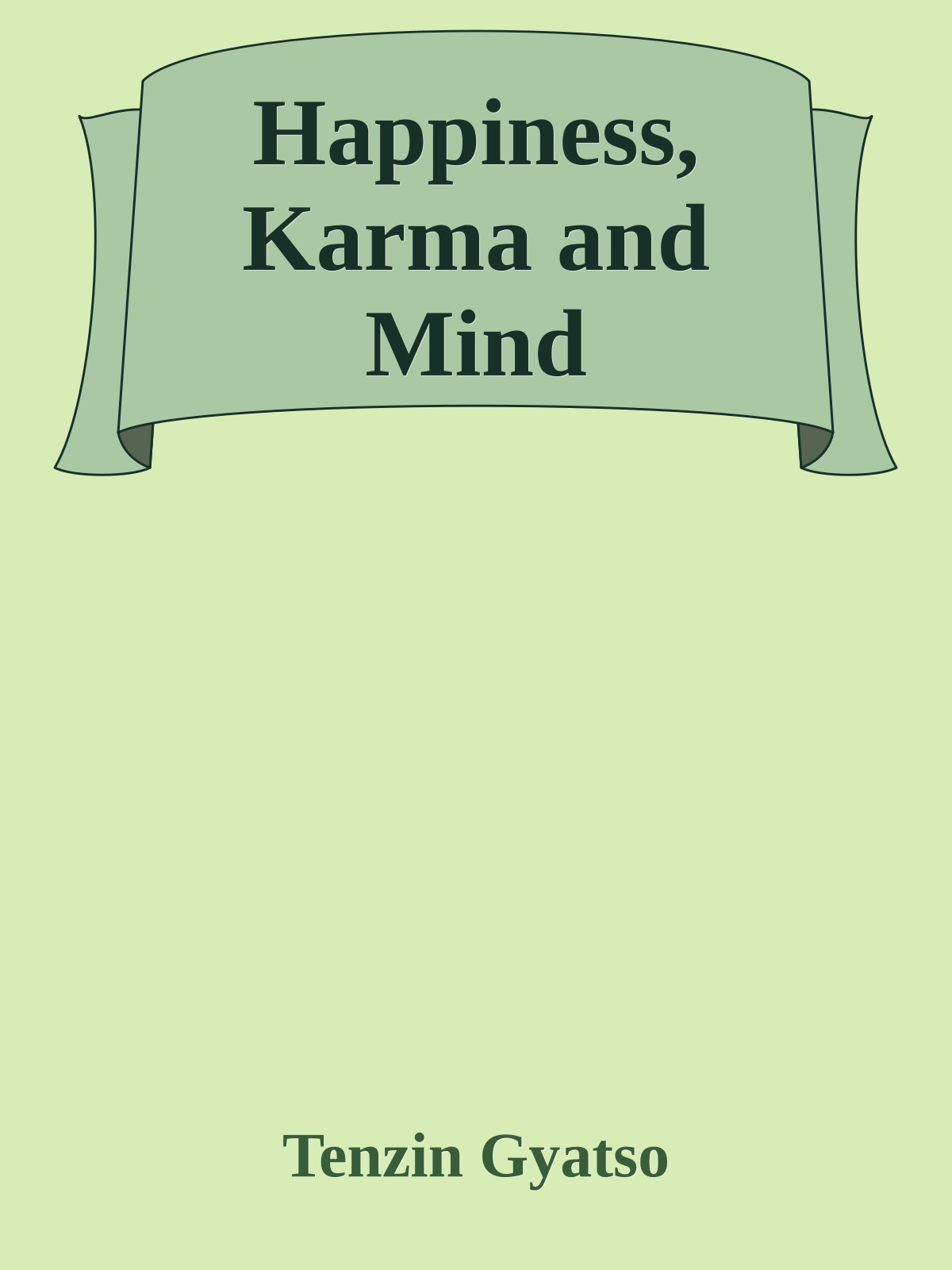 Happiness, Karma and Mind
