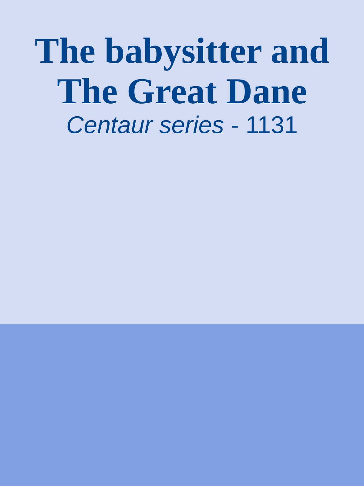 The babysitter and The Great Dane