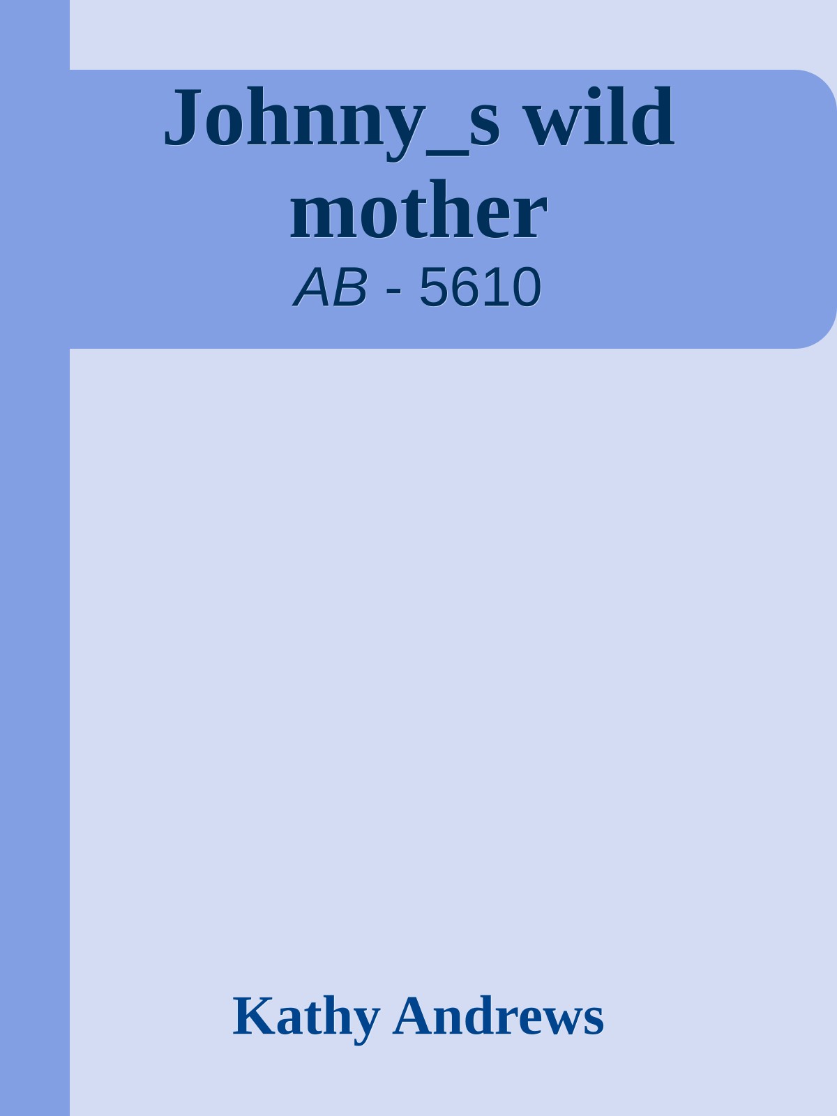 Johnny_s wild mother