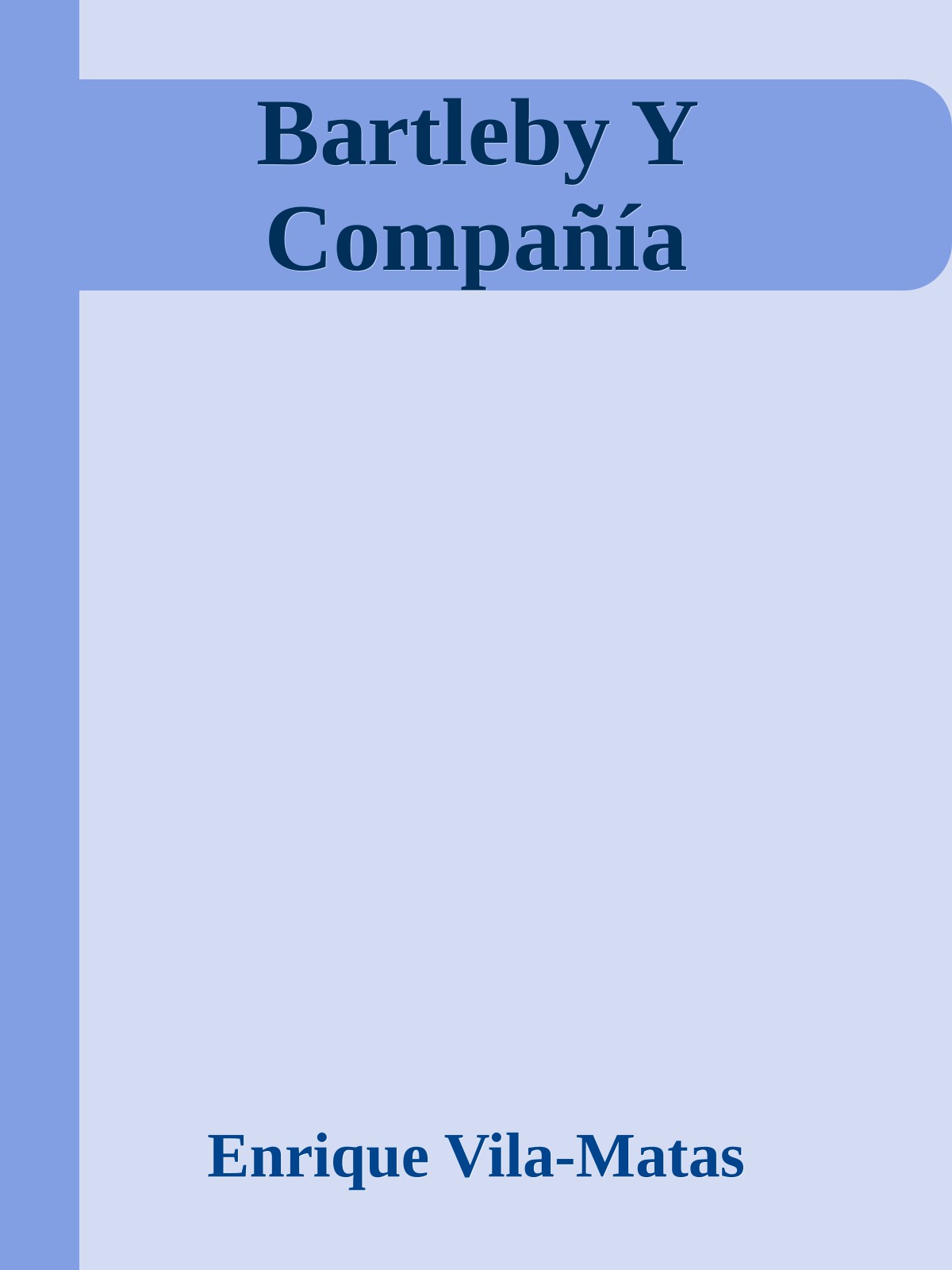 Bartleby Y Compañía