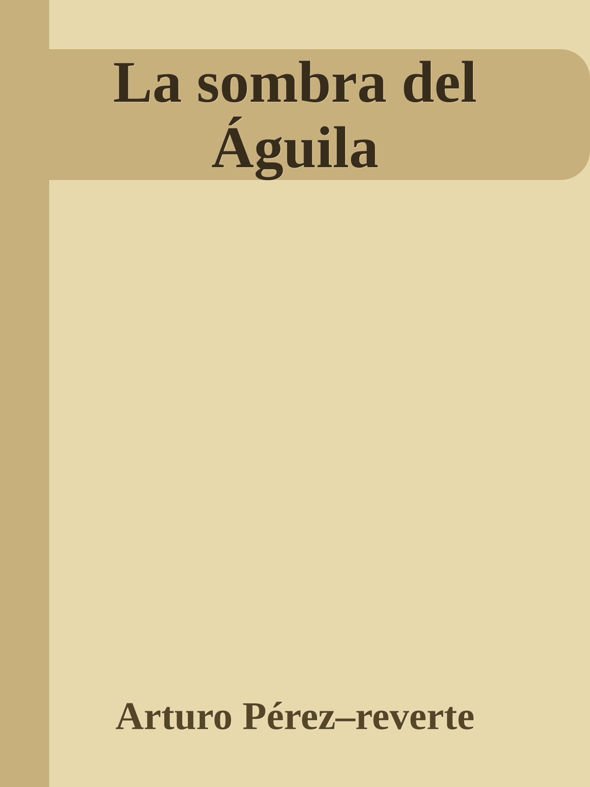 La sombra del Águila